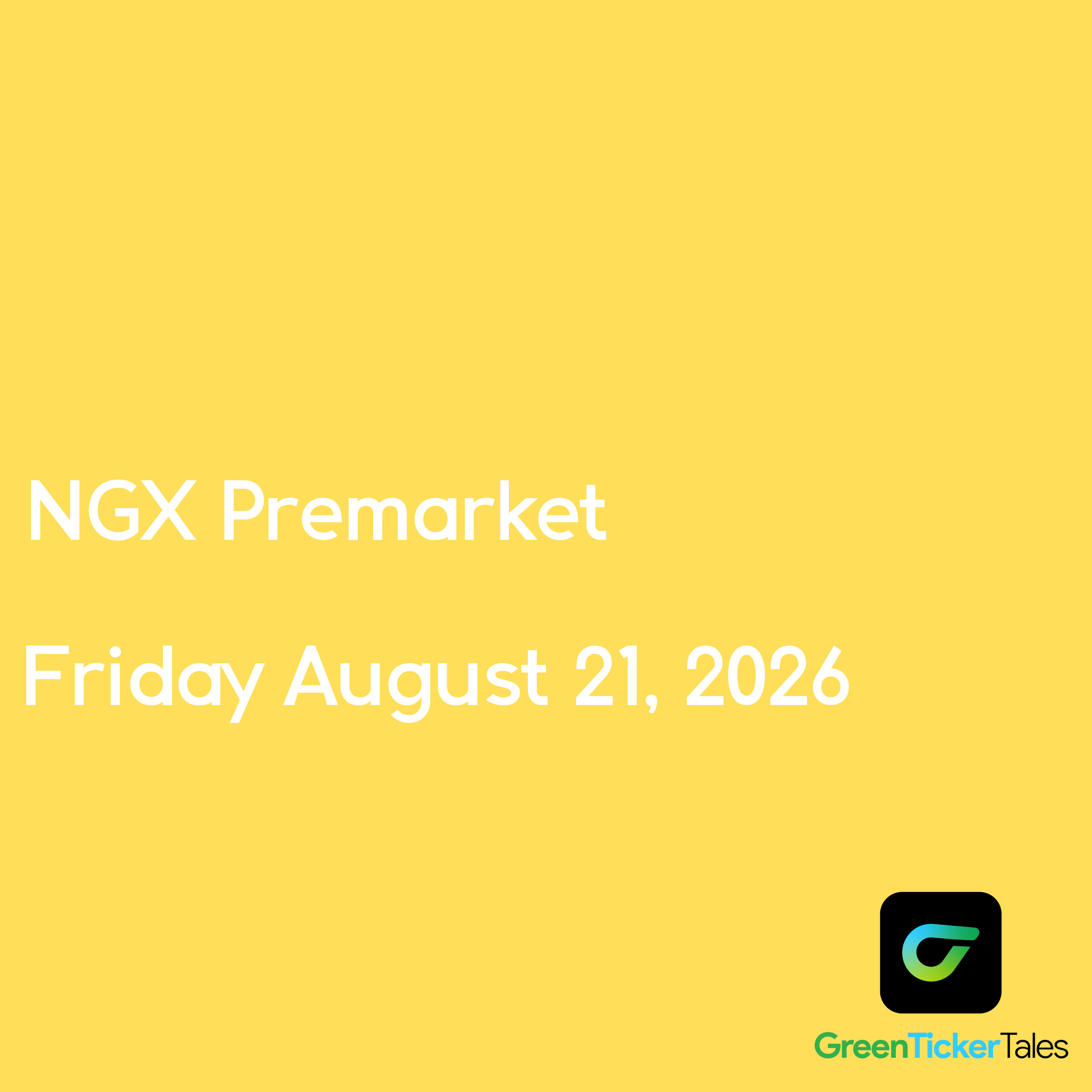 NGX Premarket English Friday August 21, 2026