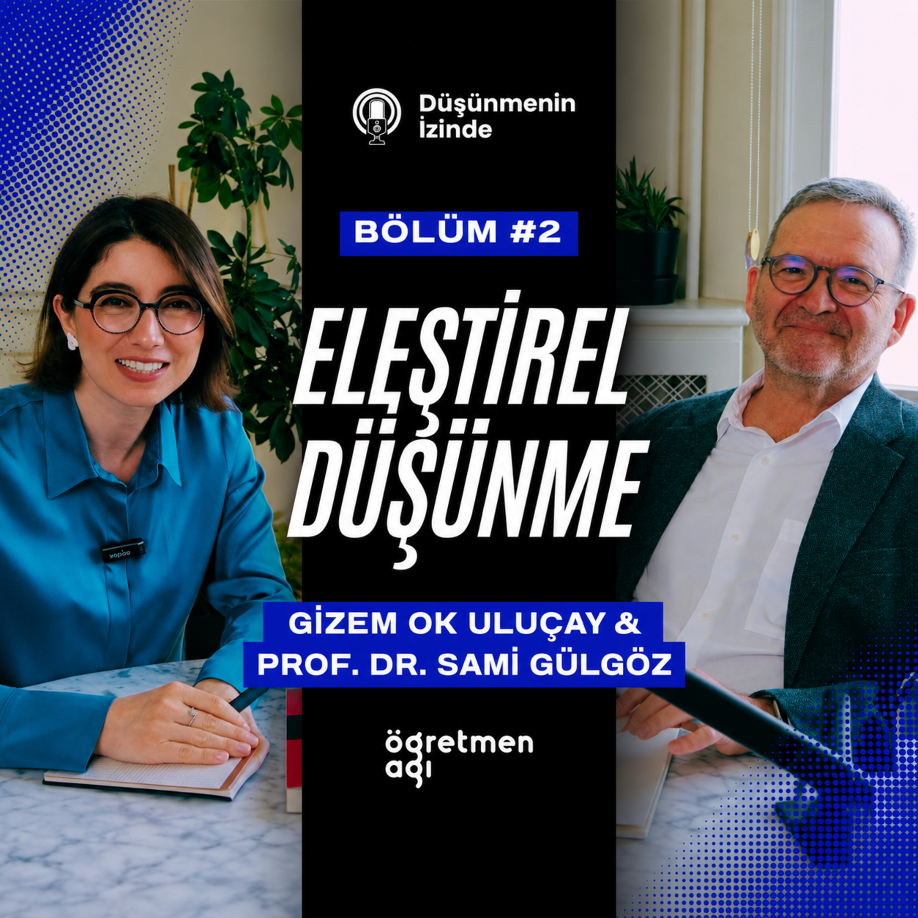 Prof. Dr. Sami Gülgöz ile Kırmızı Kitap ve Düşünen Sınıf Yöntemleri | #Düşünmeninİzinde - Bölüm 2 episode artwork