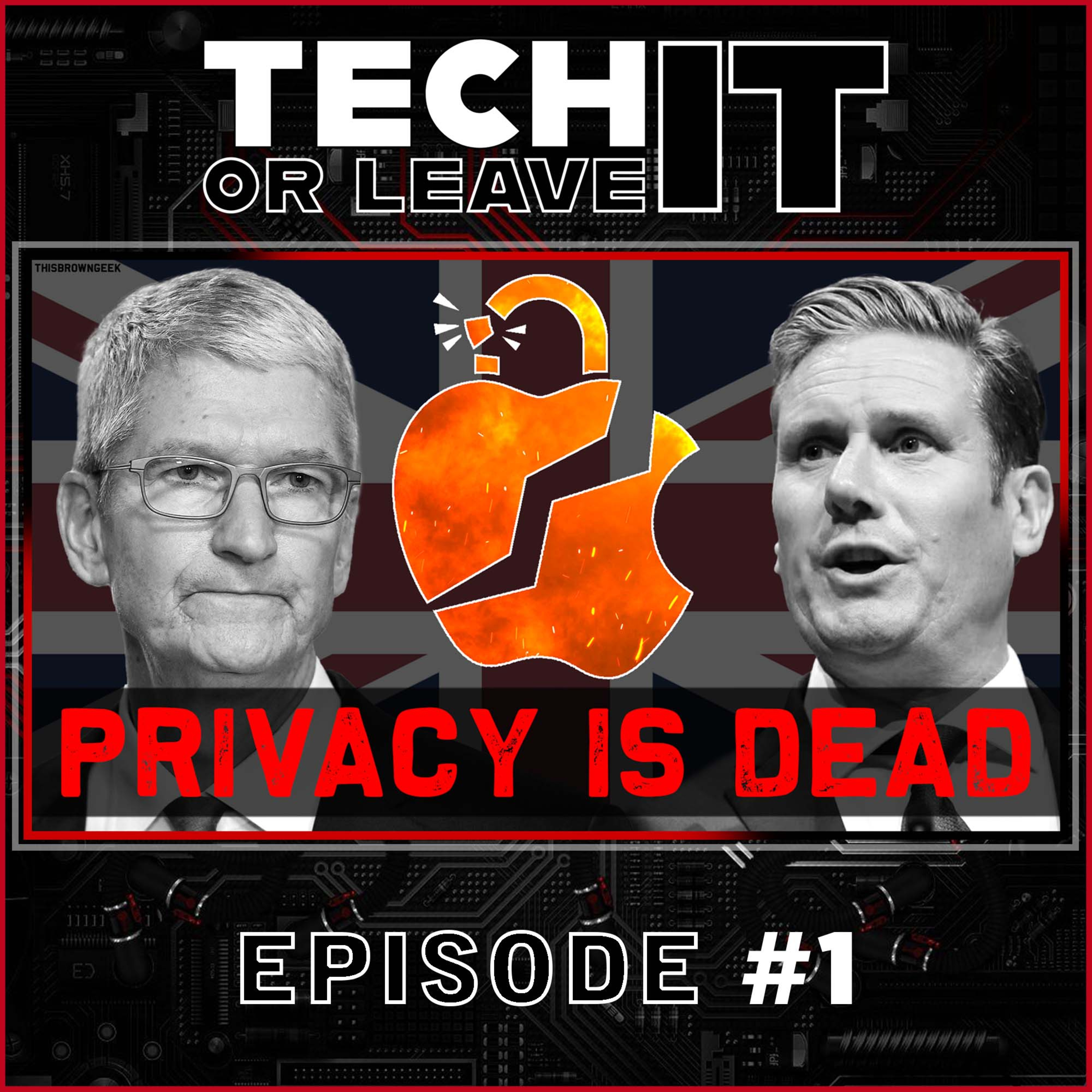 EP1 | UK Privacy DEAD? Apple iCloud Encryption DESTROYED! | Tech IT or Leave IT episode artwork