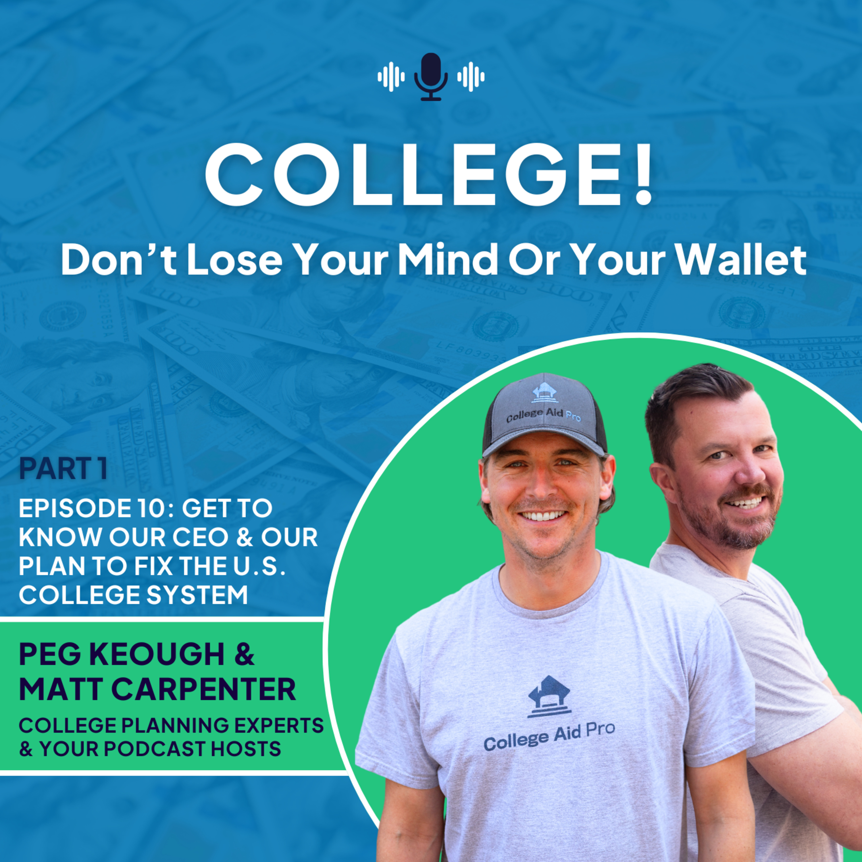 Get to Know Our CEO & Our Plan to Fix the U.S. College System Part 1 episode artwork
