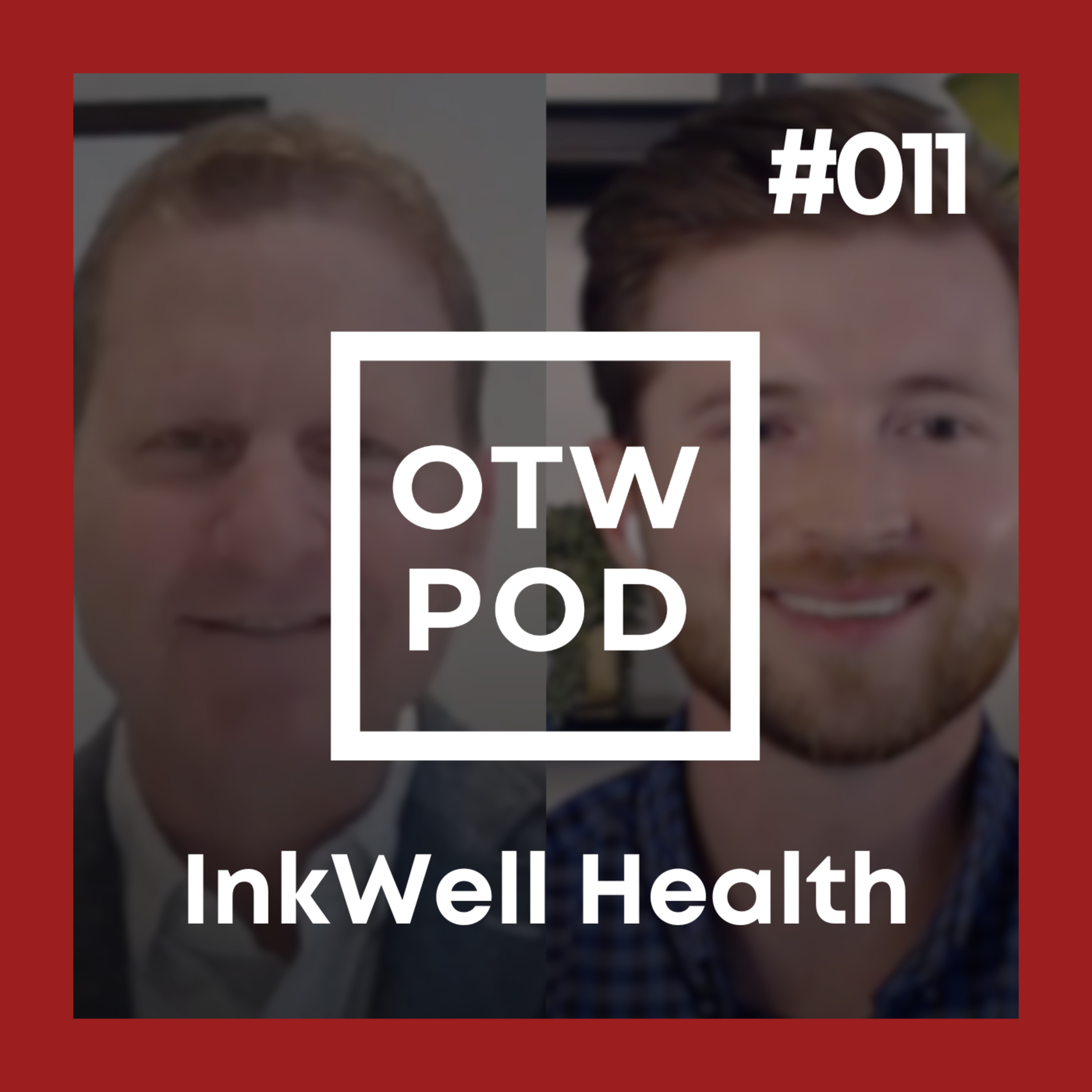OTW POD Episode 11 - Inkwell episode artwork