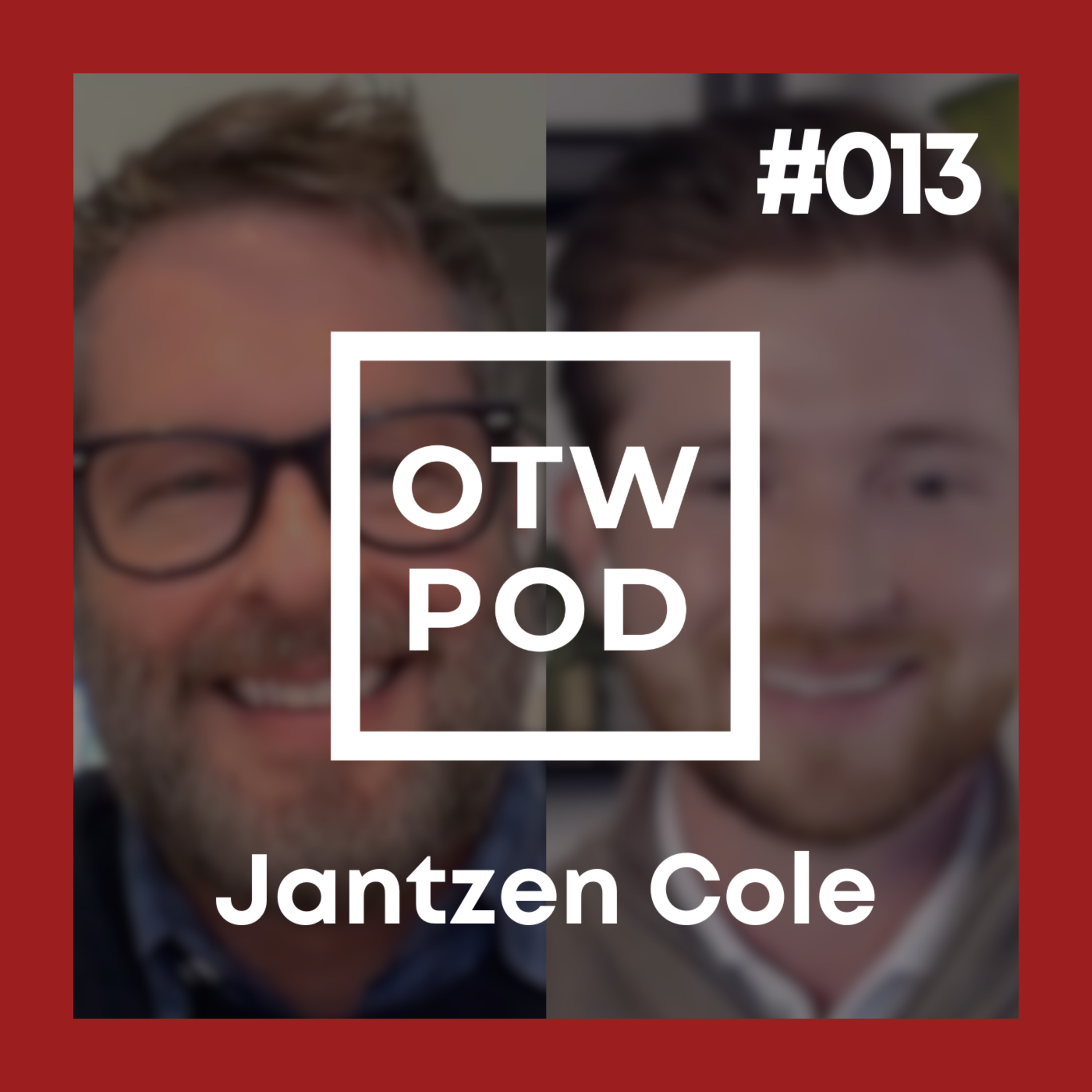 OTW POD Episode 13 - Jantzen Cole episode artwork