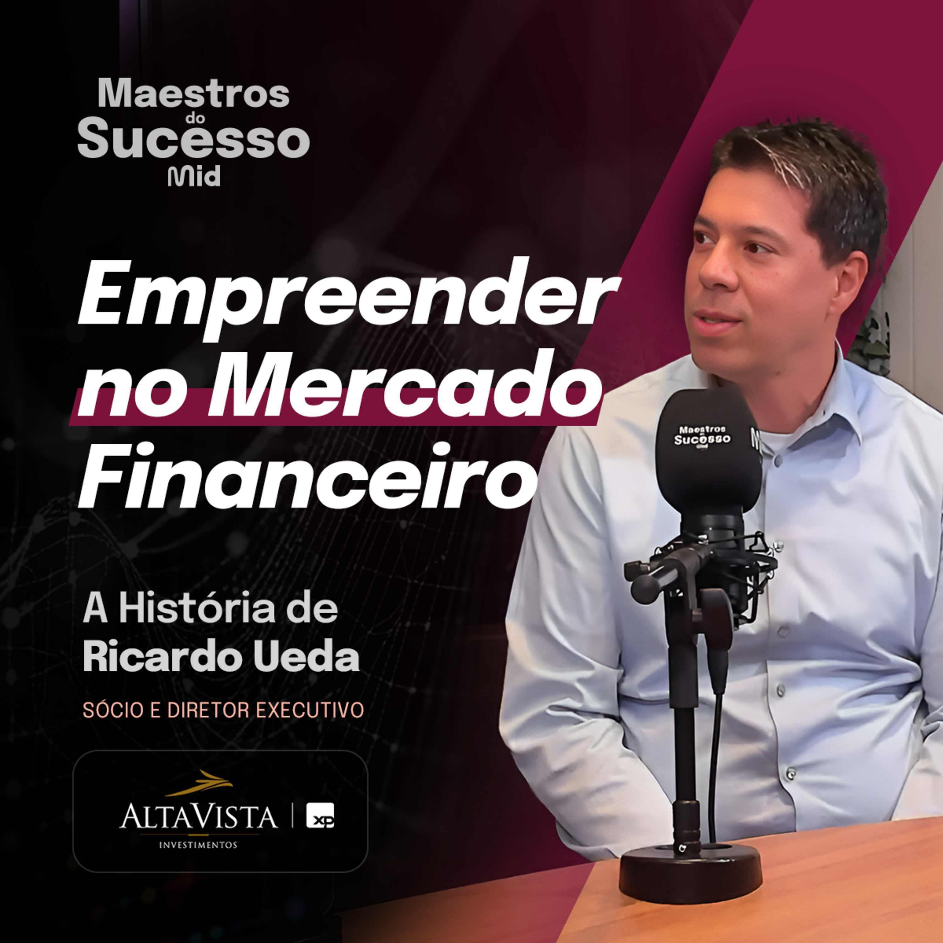 Empreender no Mercado Financeiro: A História de Ricardo Ueda | EP 19. episode artwork