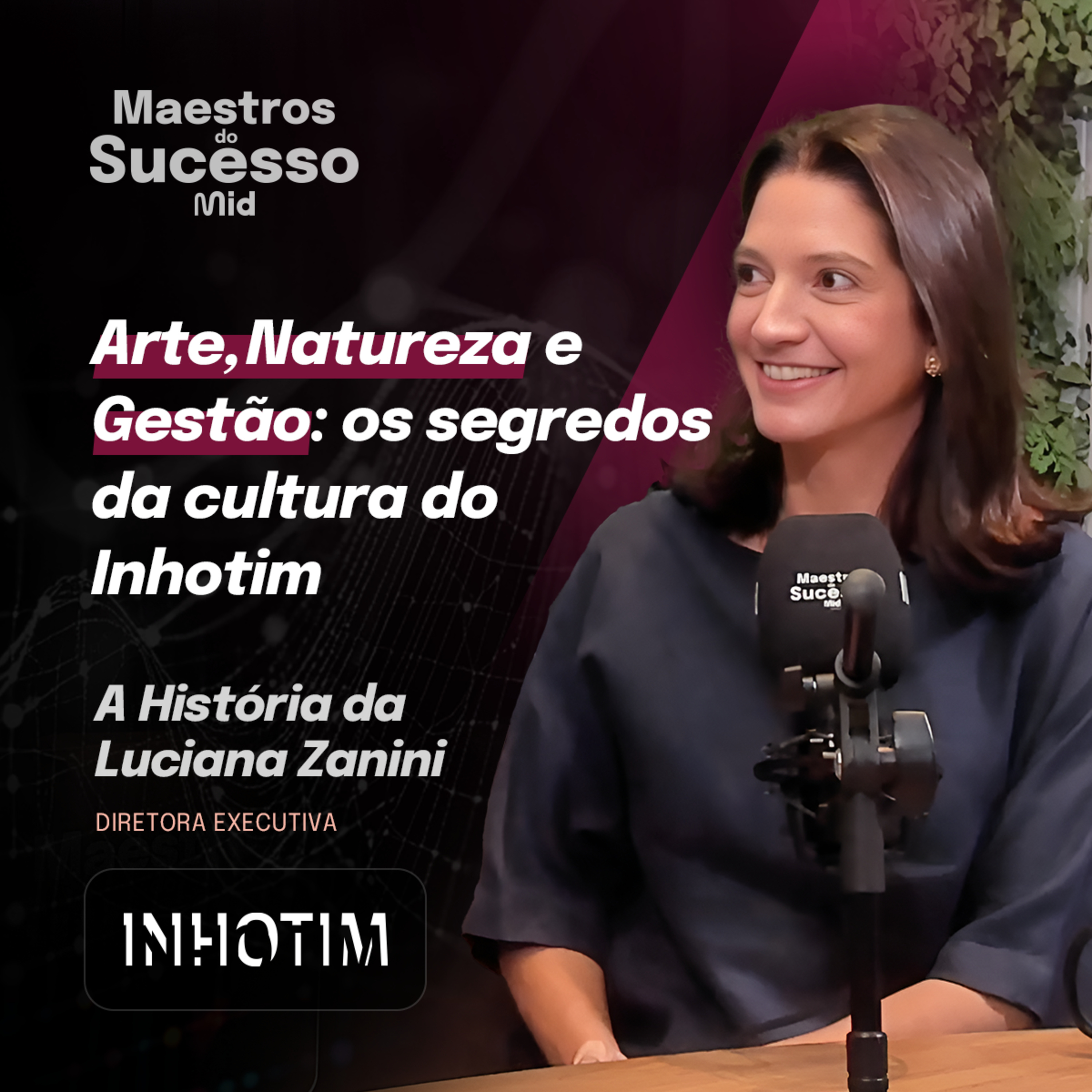 Os bastidores do Instituto Inhotim: como unir cultura, gestão e impacto social | Epa. 23 episode artwork