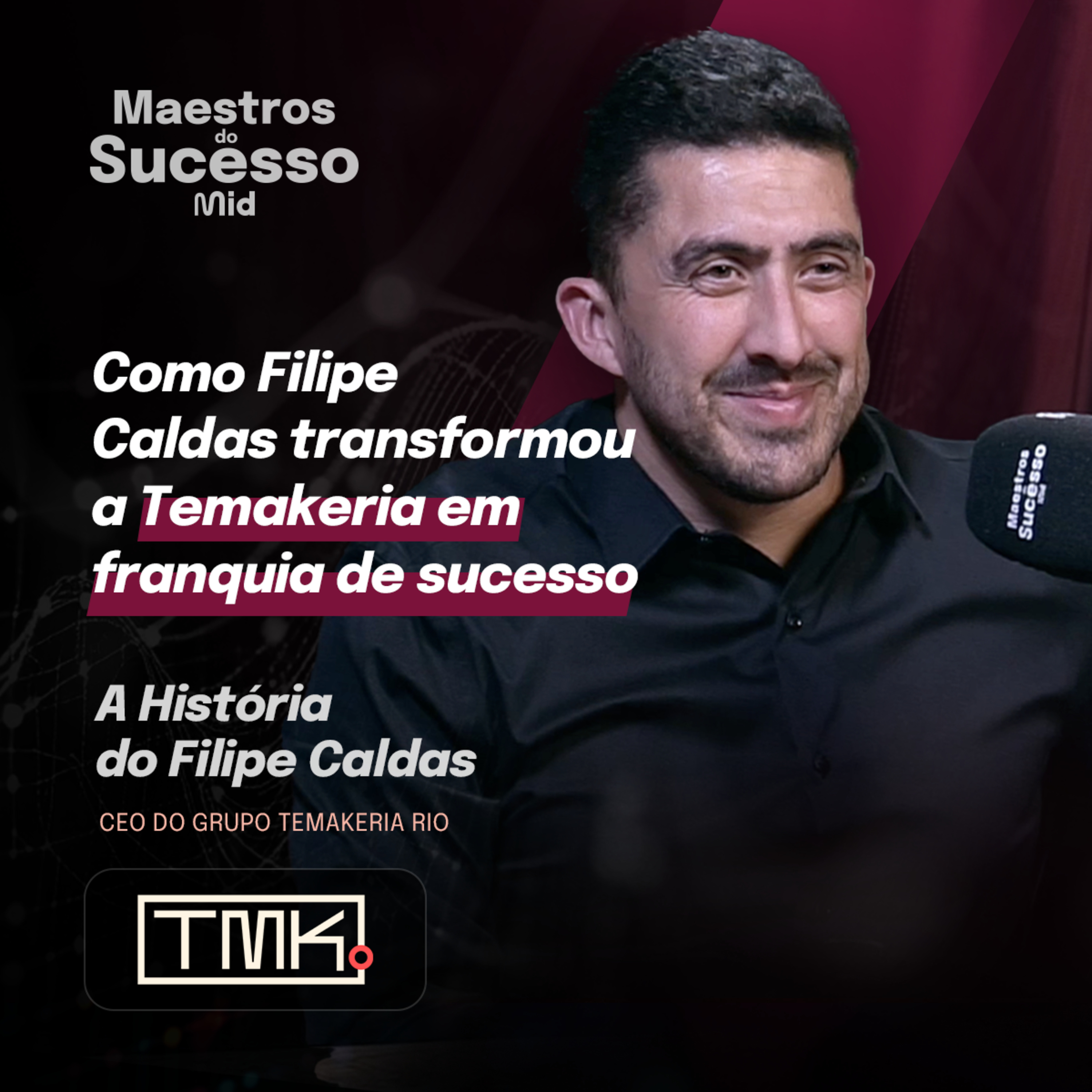 Temakeria Rio e o futuro das franquias de alimentação | Ep 26.