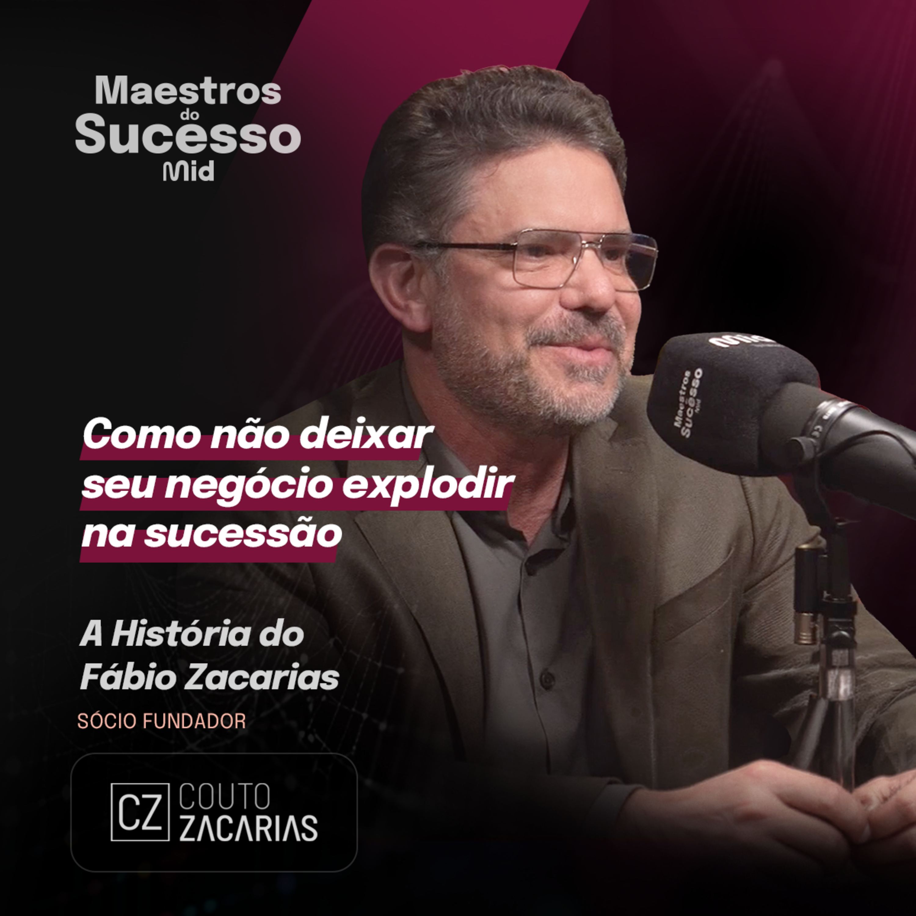 Direito societário: O que todo empresário deveria saber (Couto Zacarias) | Maestros do Sucesso #48 episode artwork