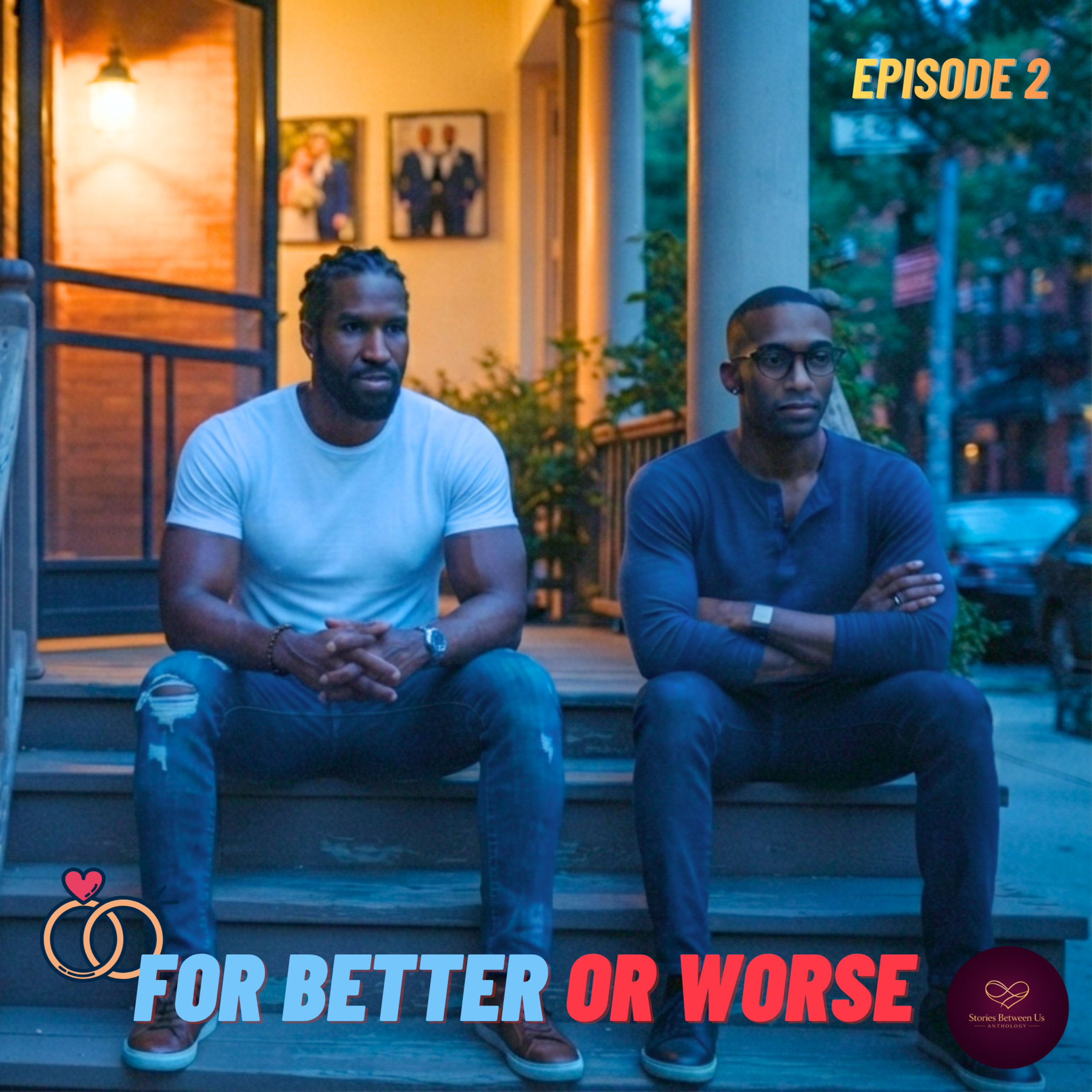 A Screaming Baby, a Homophobic Caseworker, and Their First Real Married Fight | Gay Audio Story | For Better or Worse Ep. 2 episode artwork