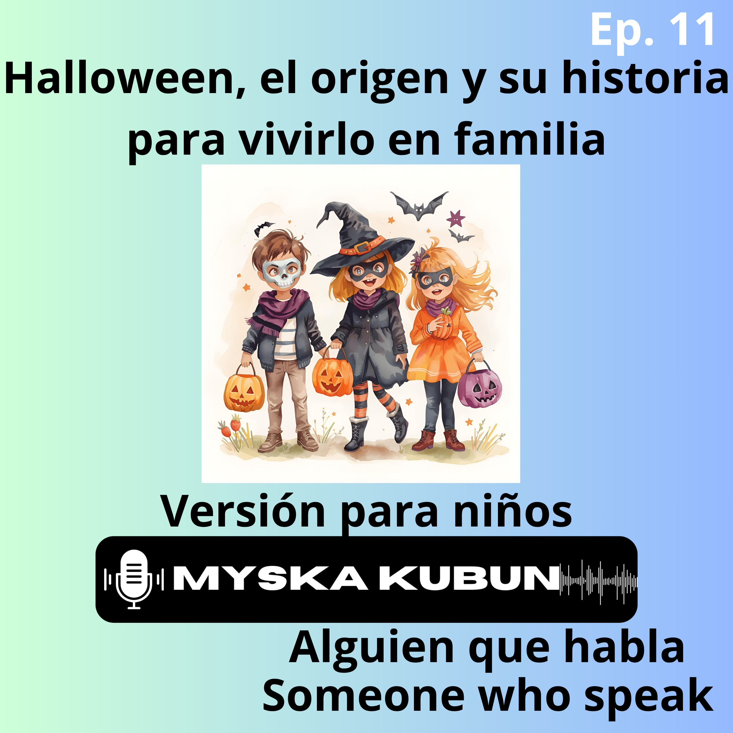 Halloween, el origen y su historia para vivir en familia episode artwork