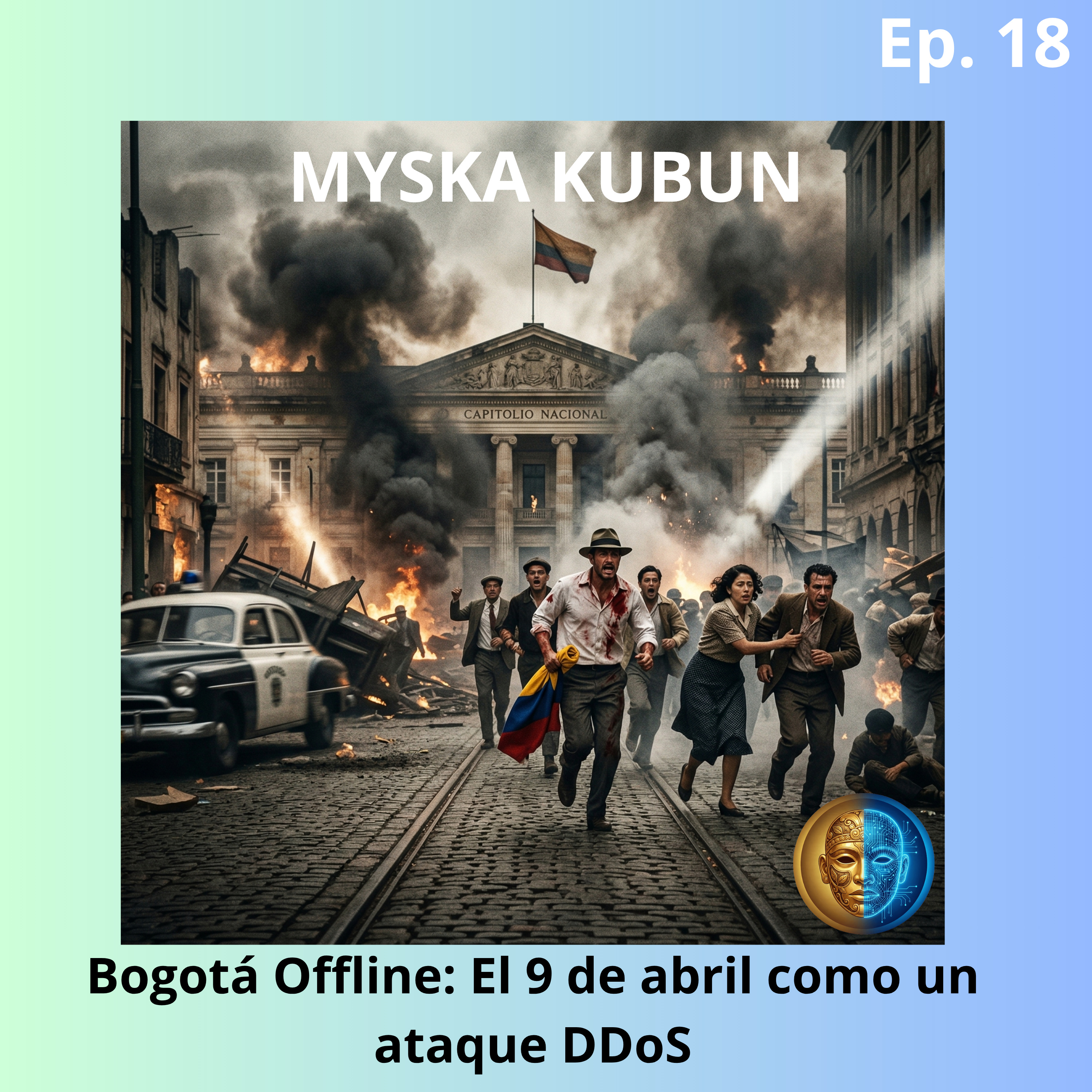 Bogotá Offline: El 9 de abril como un ataque DDoS | Expansión Sonora episode artwork