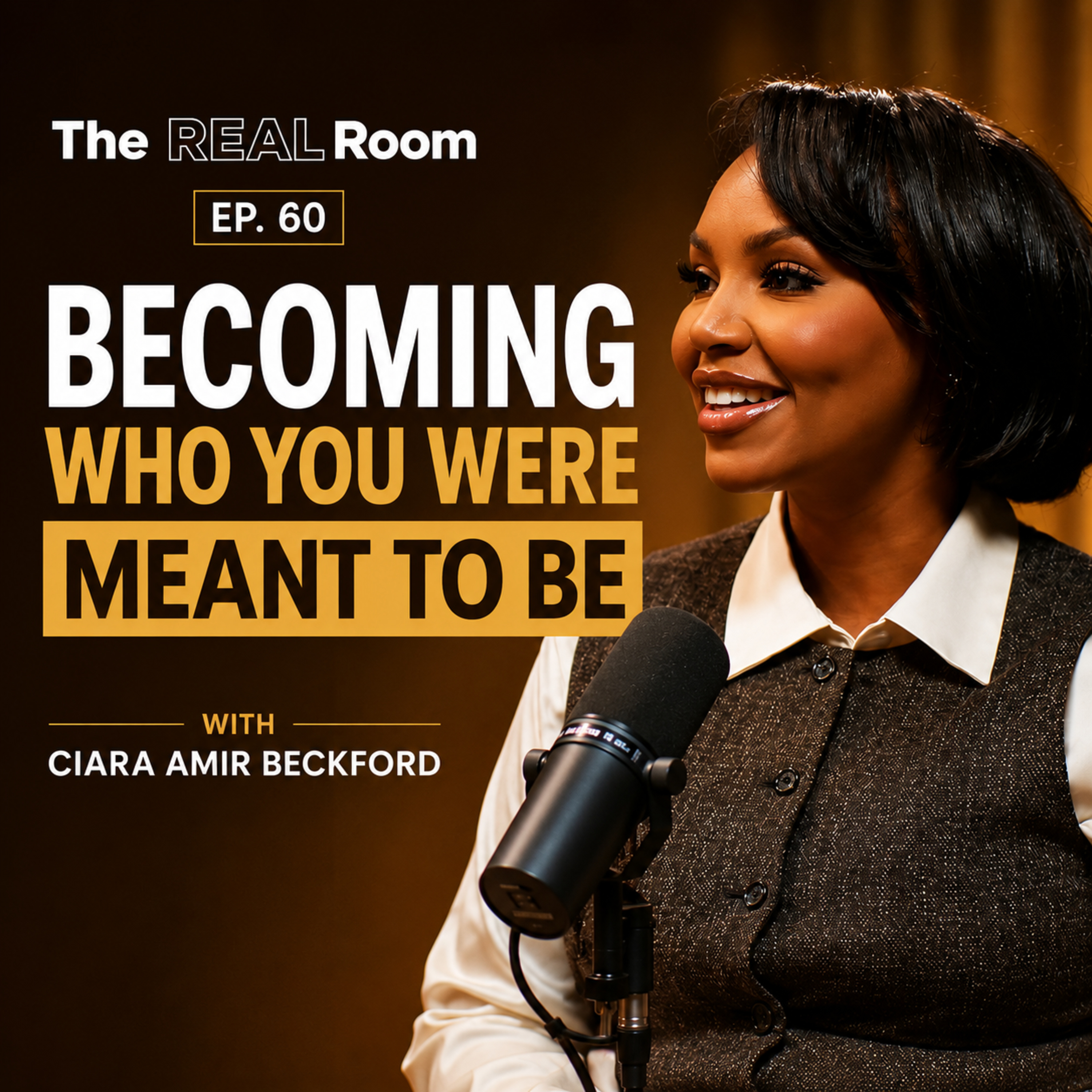 Becoming Who You Were Meant To Be | Ciara Amir Beckford's Entrepreneur Journey | Ep 60 episode artwork