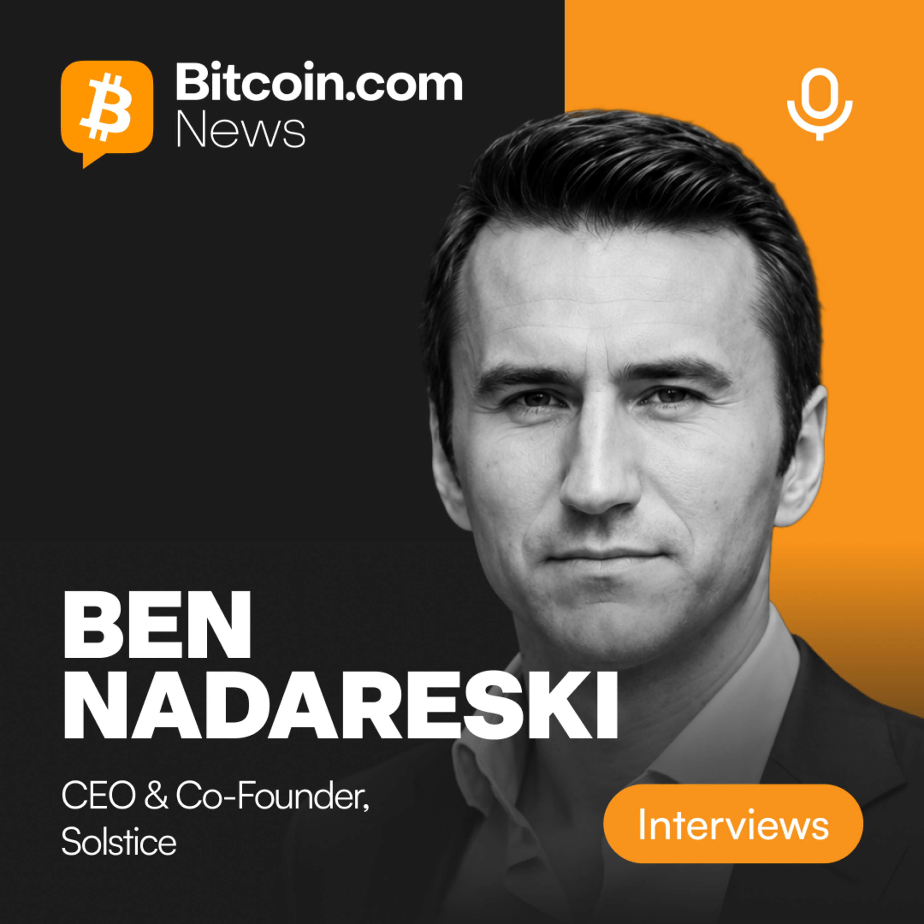 Ben Nadareski on Tokenized Yield, DeFi Principles &amp; Institutional Crypto Adoption