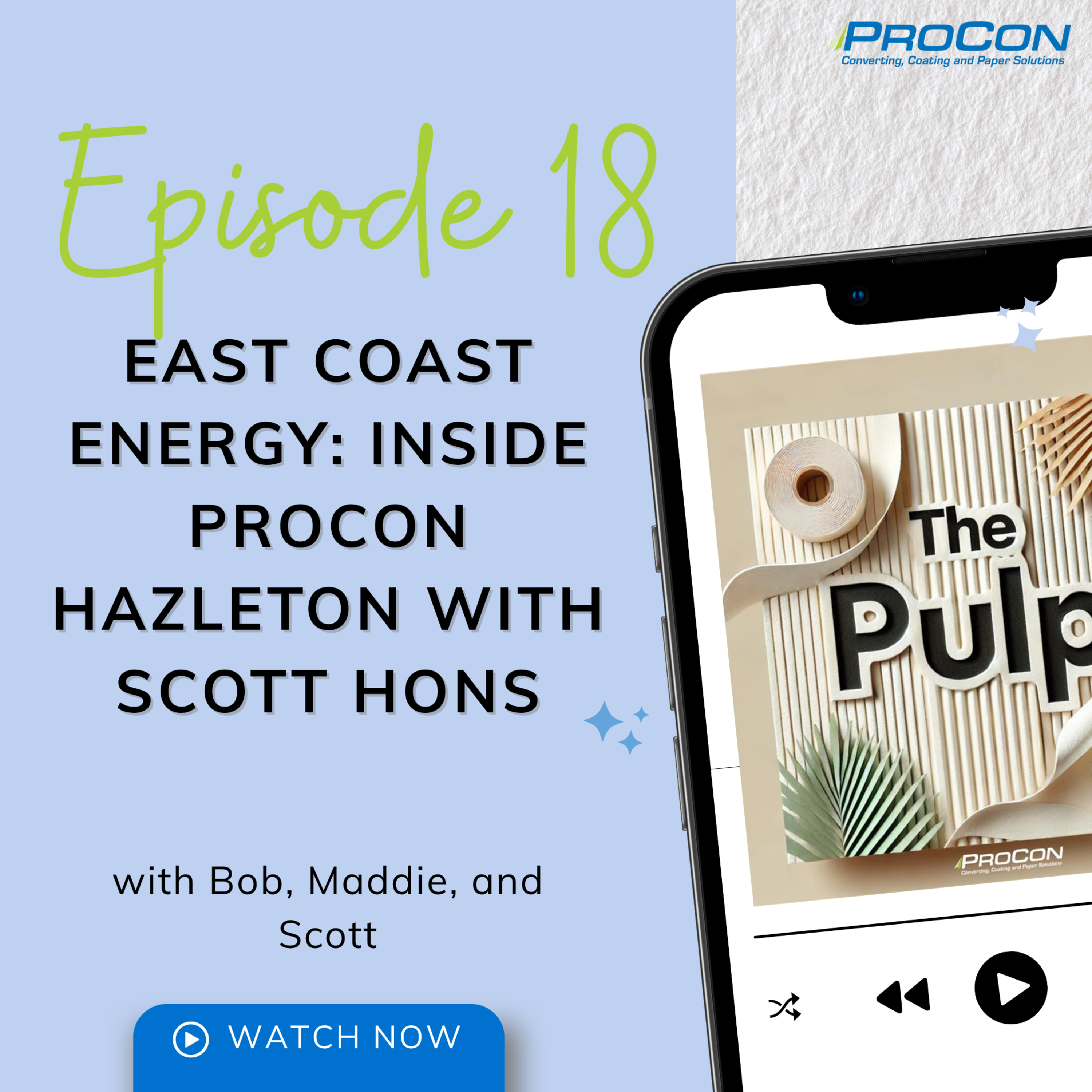 Episode 18: East Coast Energy: Inside ProCon Hazleton with Scott Hons