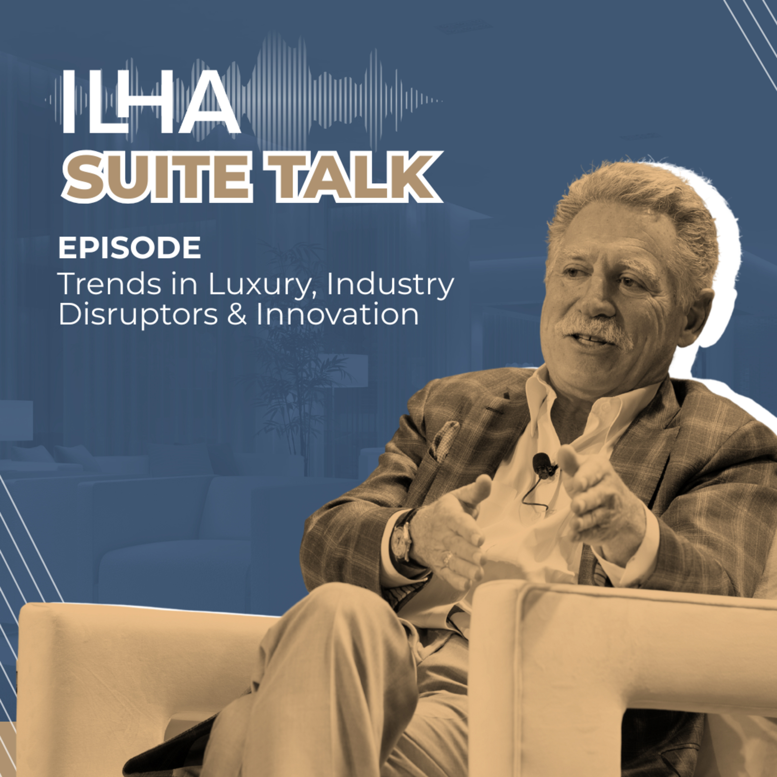 Trends in Luxury, Industry Disruptors & Innovation