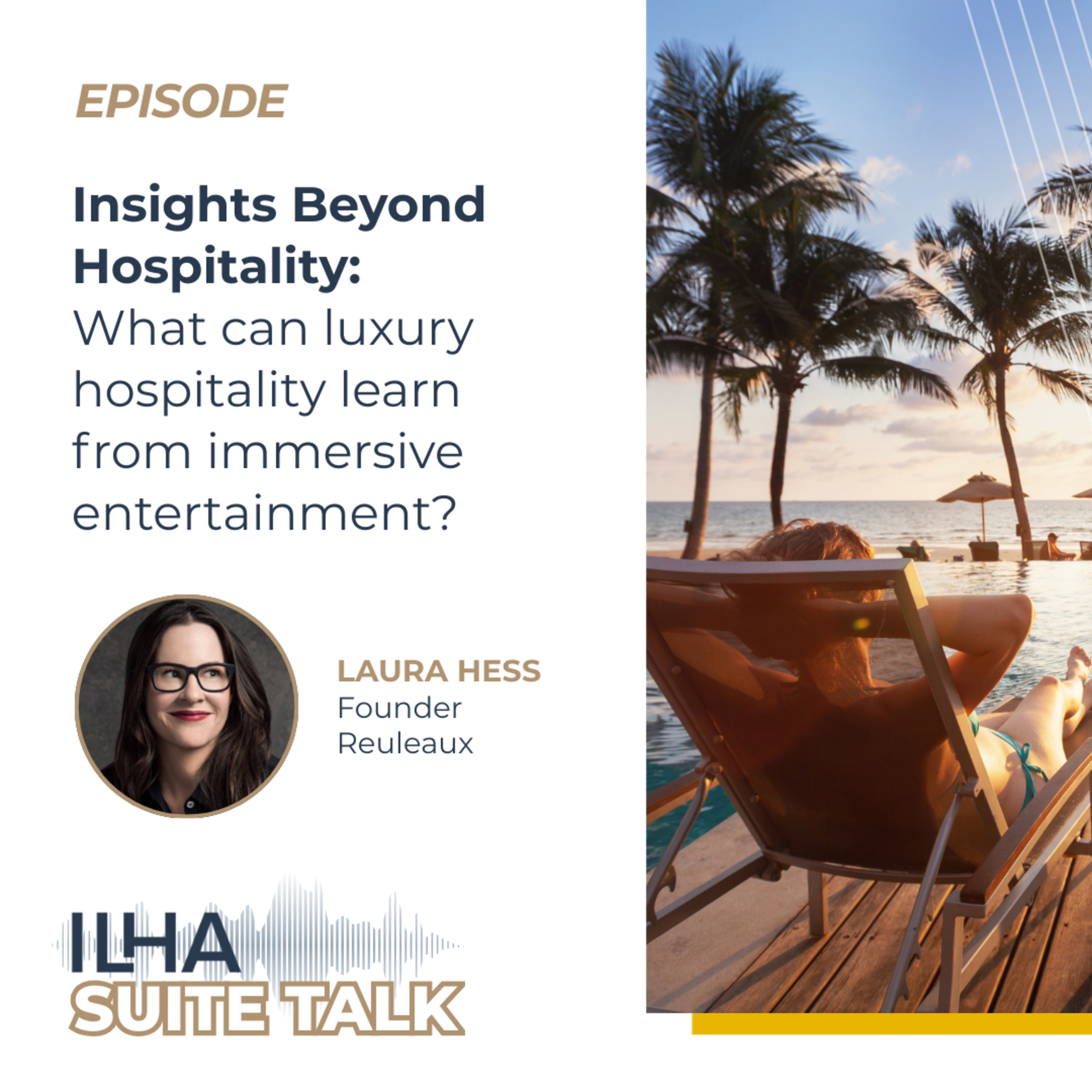 Insights Beyond Hospitality: What can luxury hospitality learn from immersive entertainment?