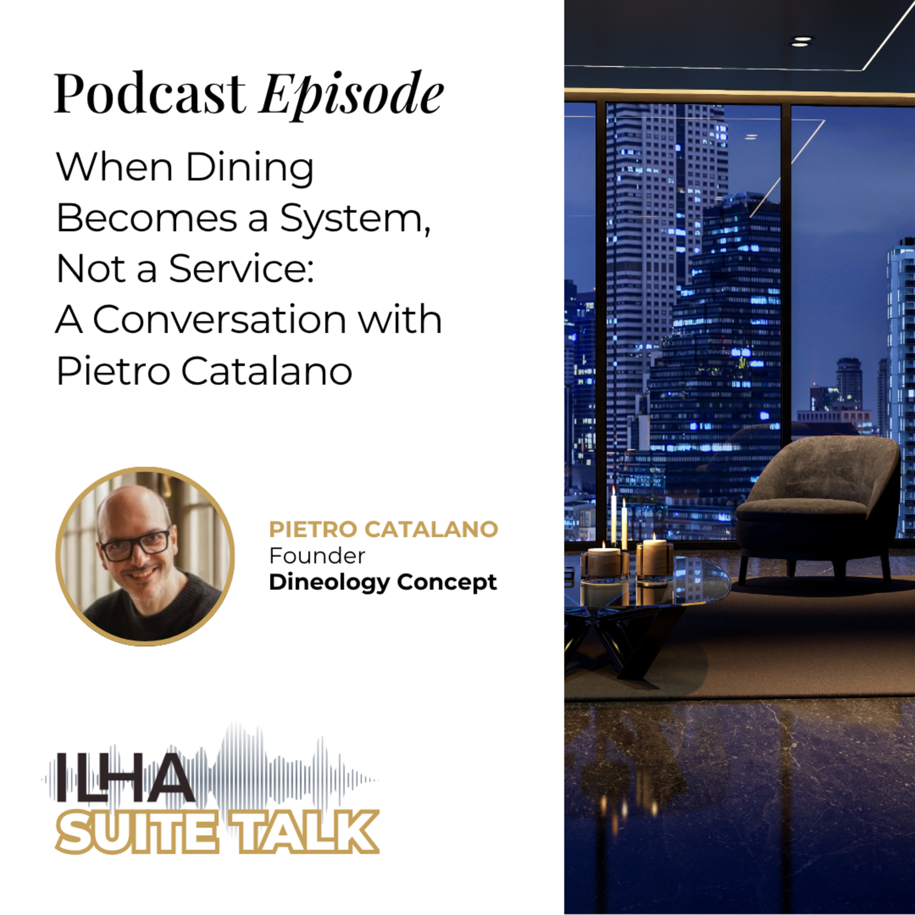 When Dining Becomes a System, Not a Service: A Conversation with Pietro Catalano, Founder of the Dineology Concept