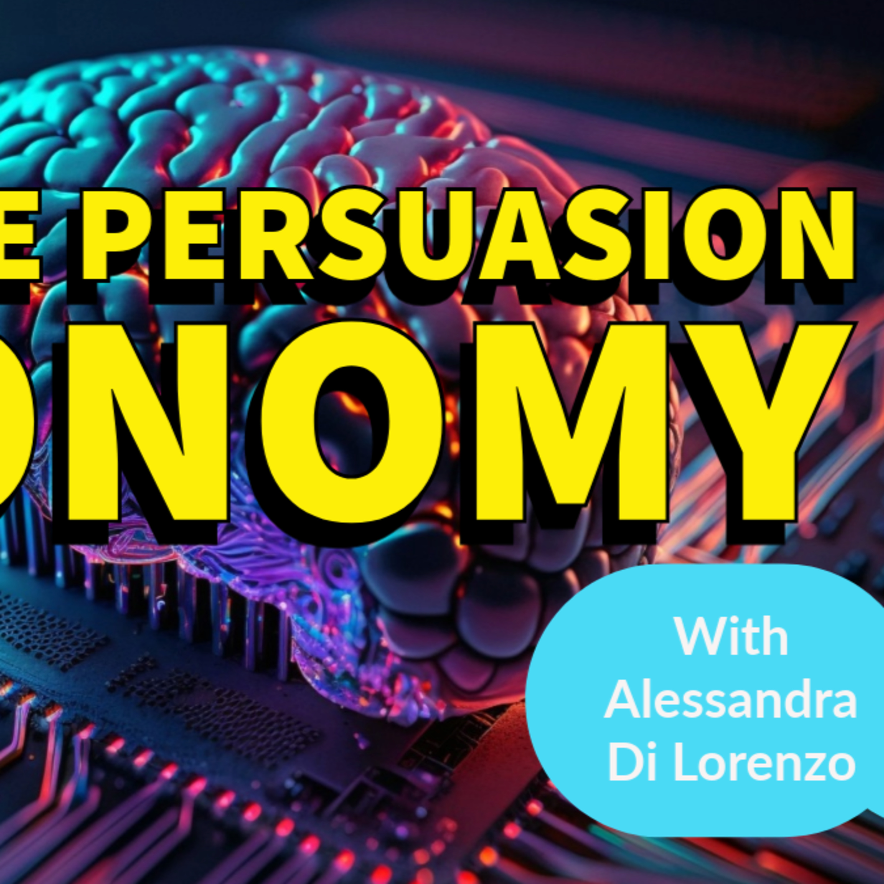 The Persuasion Economy: AI, Cognitive Hacks, and the Future of Truth episode artwork