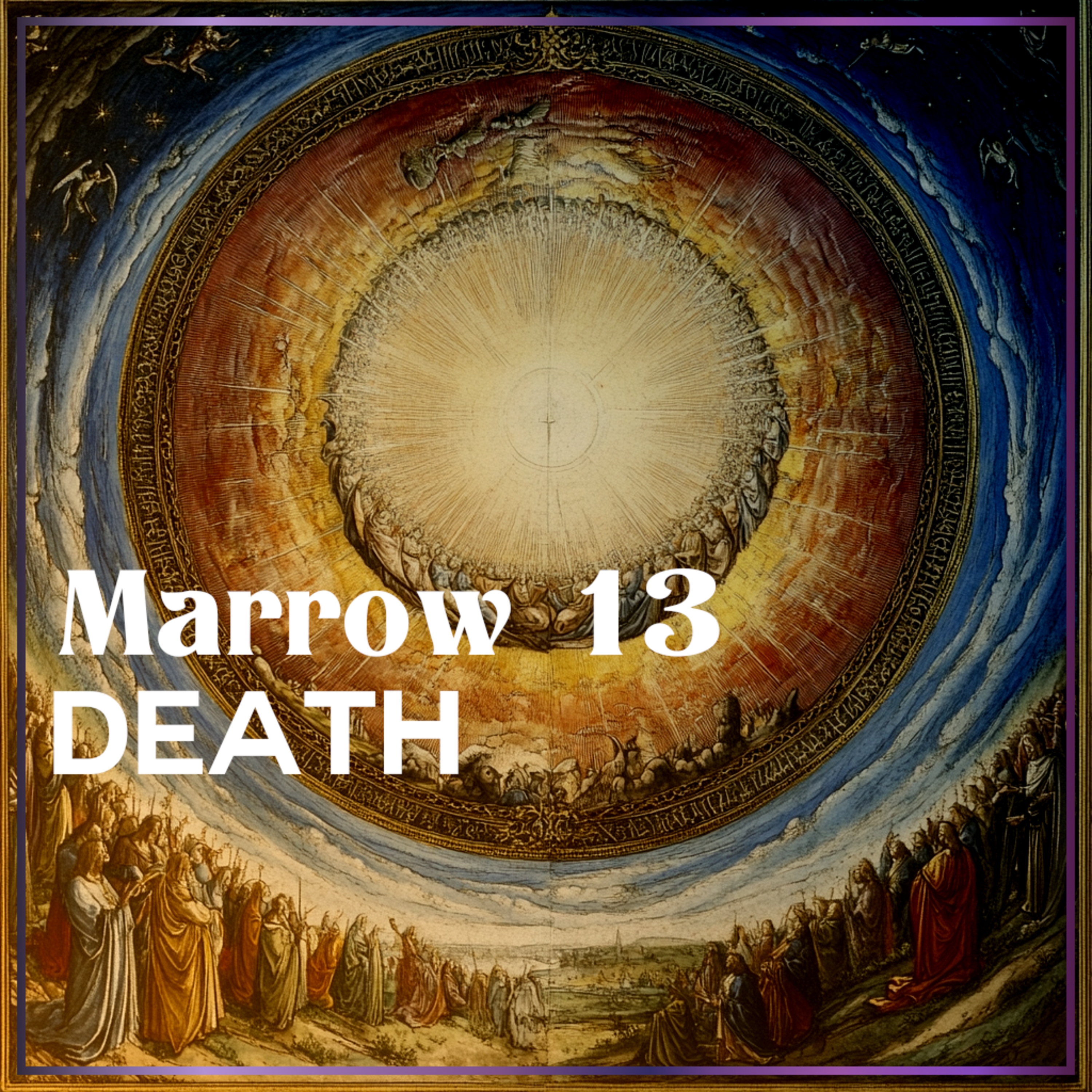 Marrow 13: Death