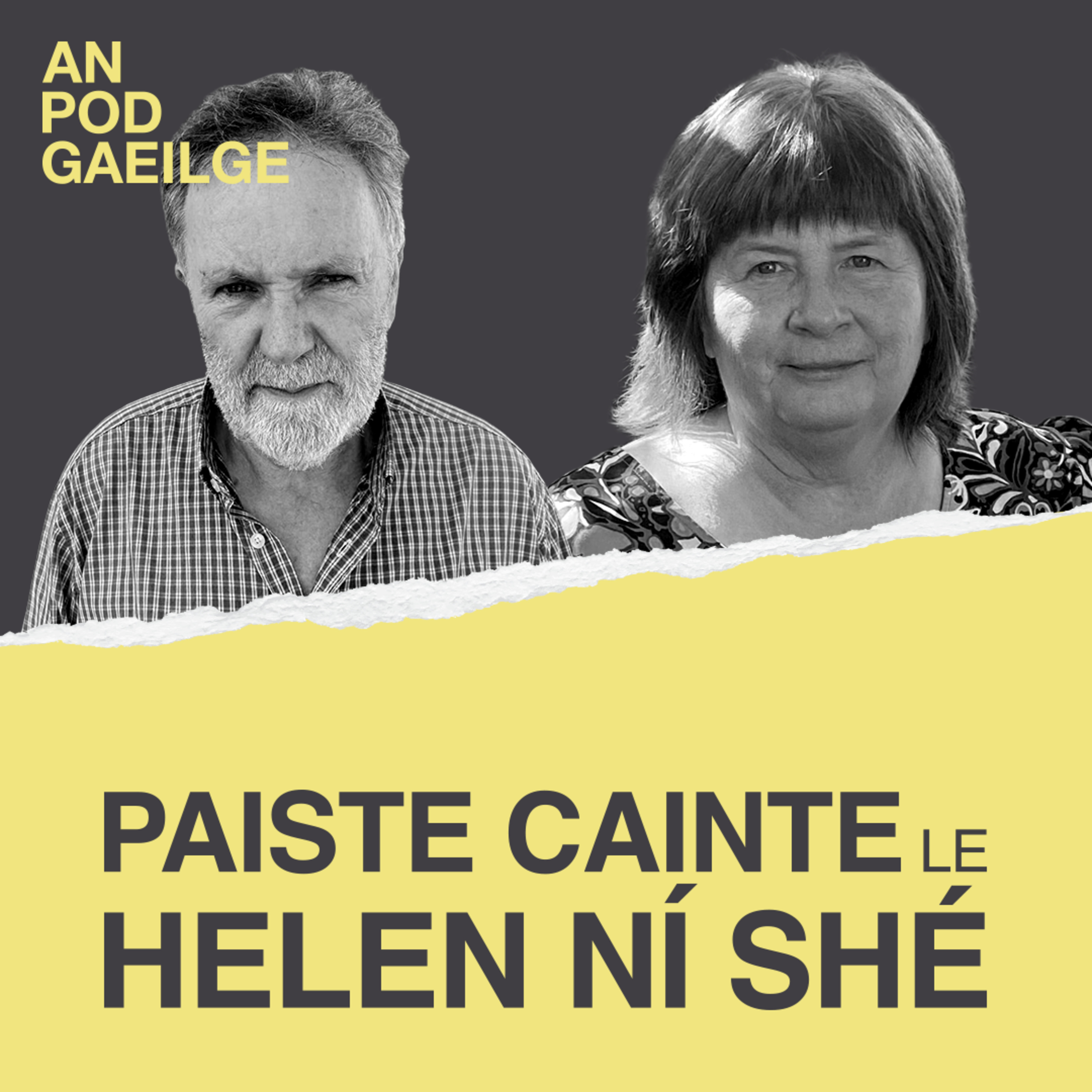 Paiste Cainte ag Helen Ní Shé le Tadhg Ó Maoileoin…'Tá na hoisrí ag fáil bháis agus níl aon fhreagra againn go fóill' episode artwork