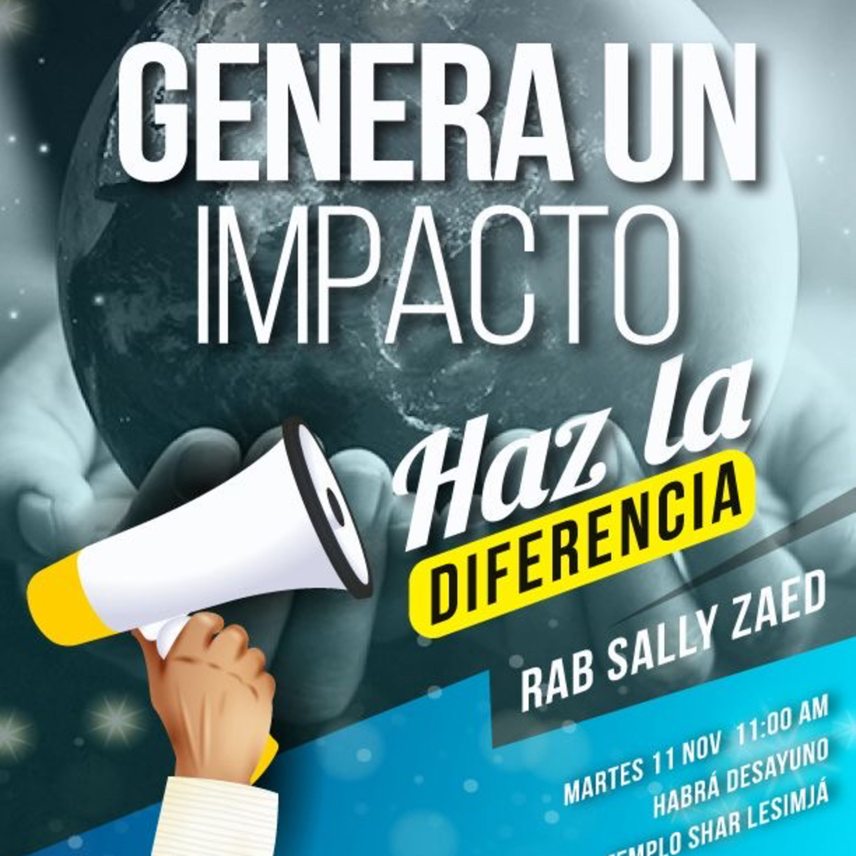 RAB SALLY ZAED- GENERA UN IMPACTO- HAZ LA DIFERENCIA