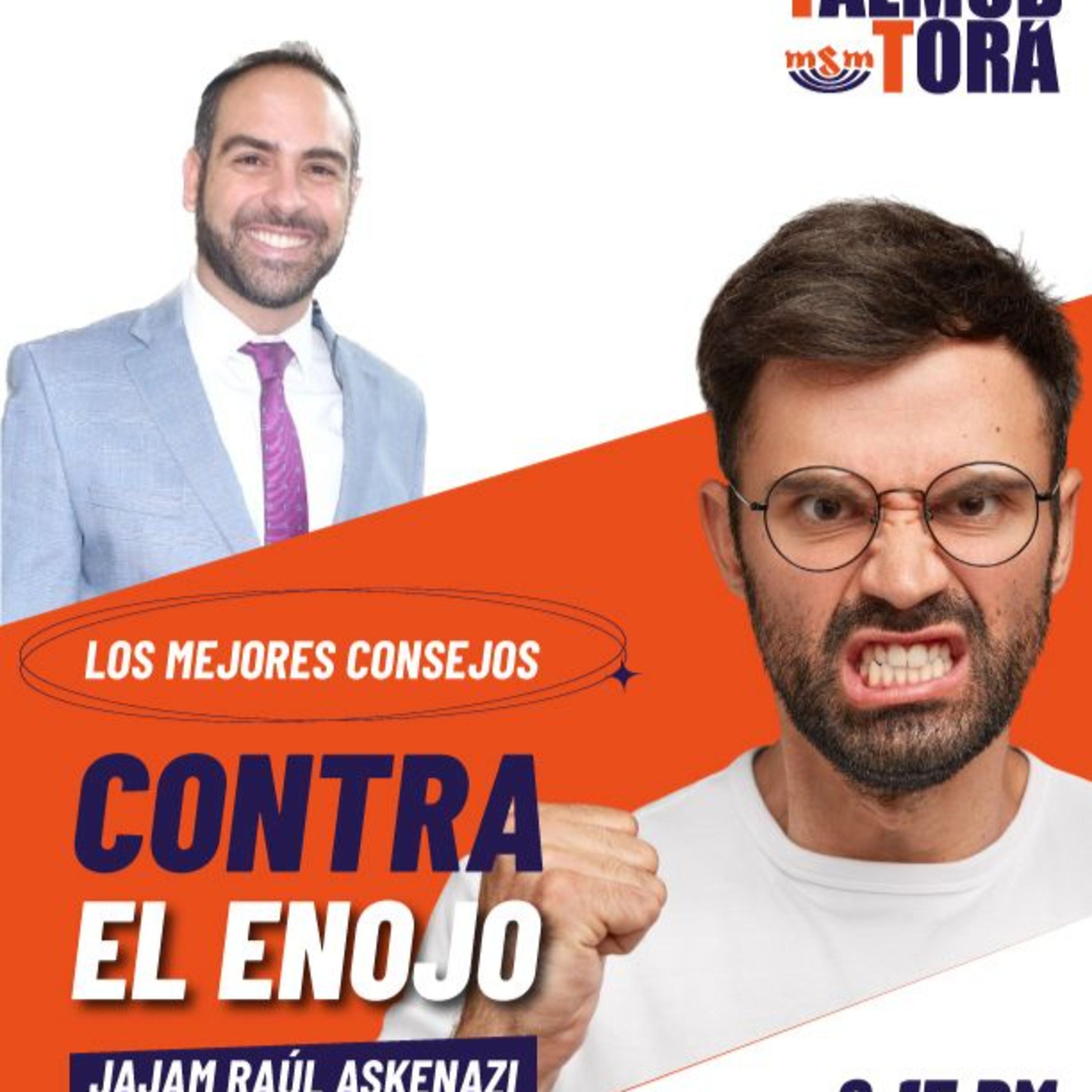 RAB RAUL ASKENAZI- LOS MEJORES CONSEJOS CONTRA EL ENOJO.