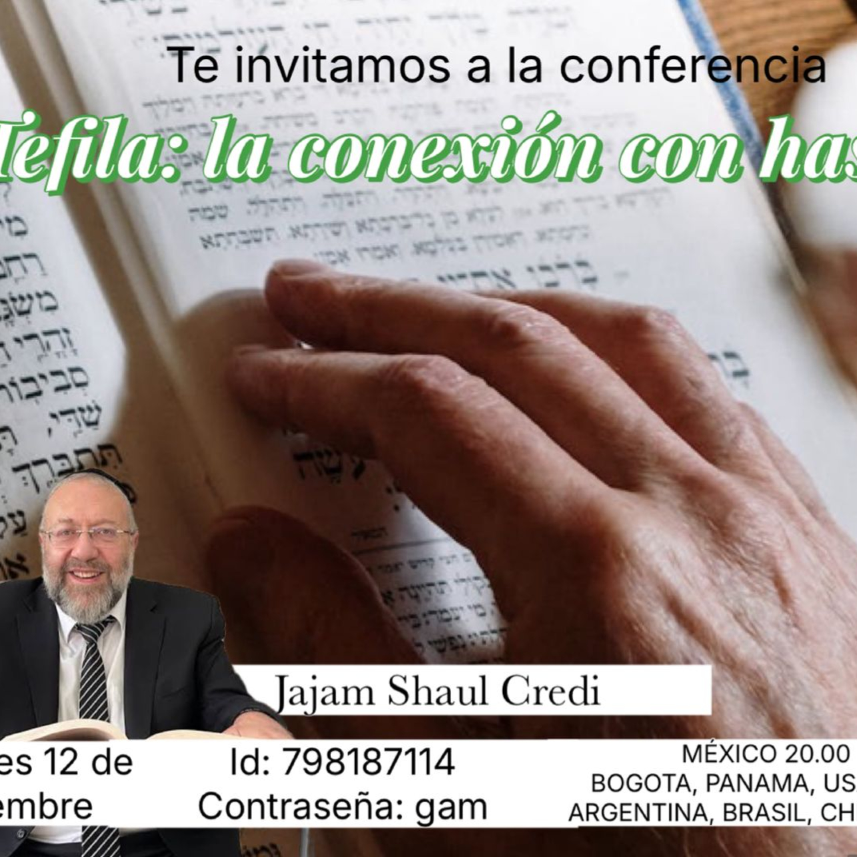 RAB SHAUL CREDI- TEFILA. LA CONEXION CON HASHEM