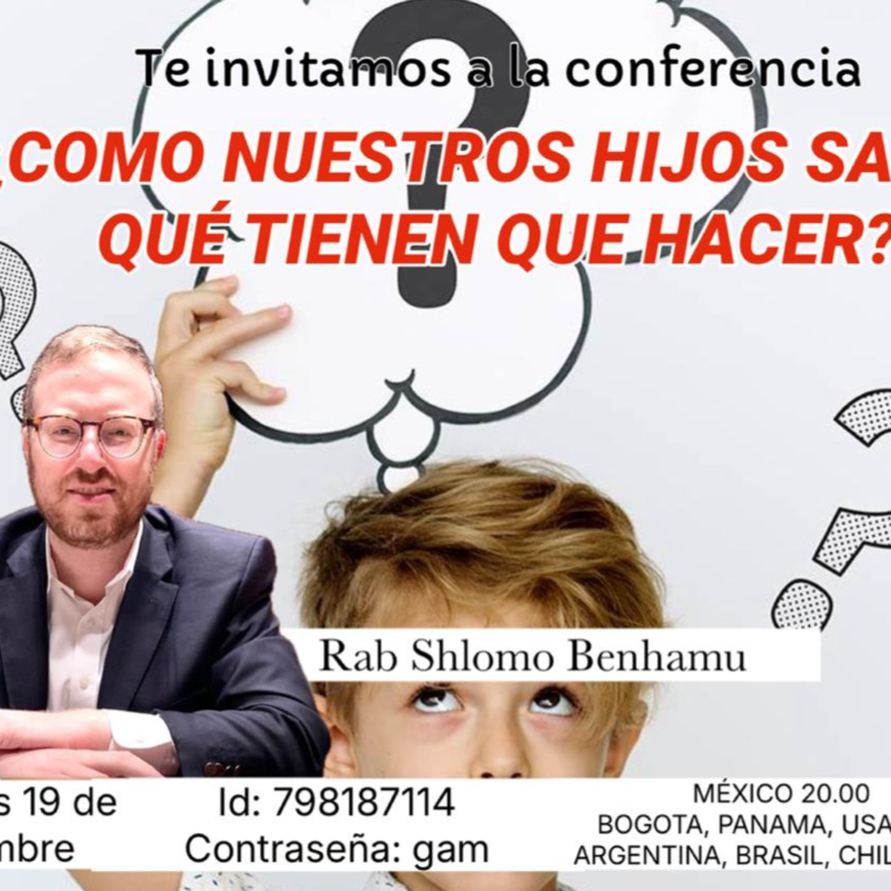 RAB SHLOMO BENHAMU- COMO NUESTROS HIJOS SABEN QUE TIENEN QUE HACER?