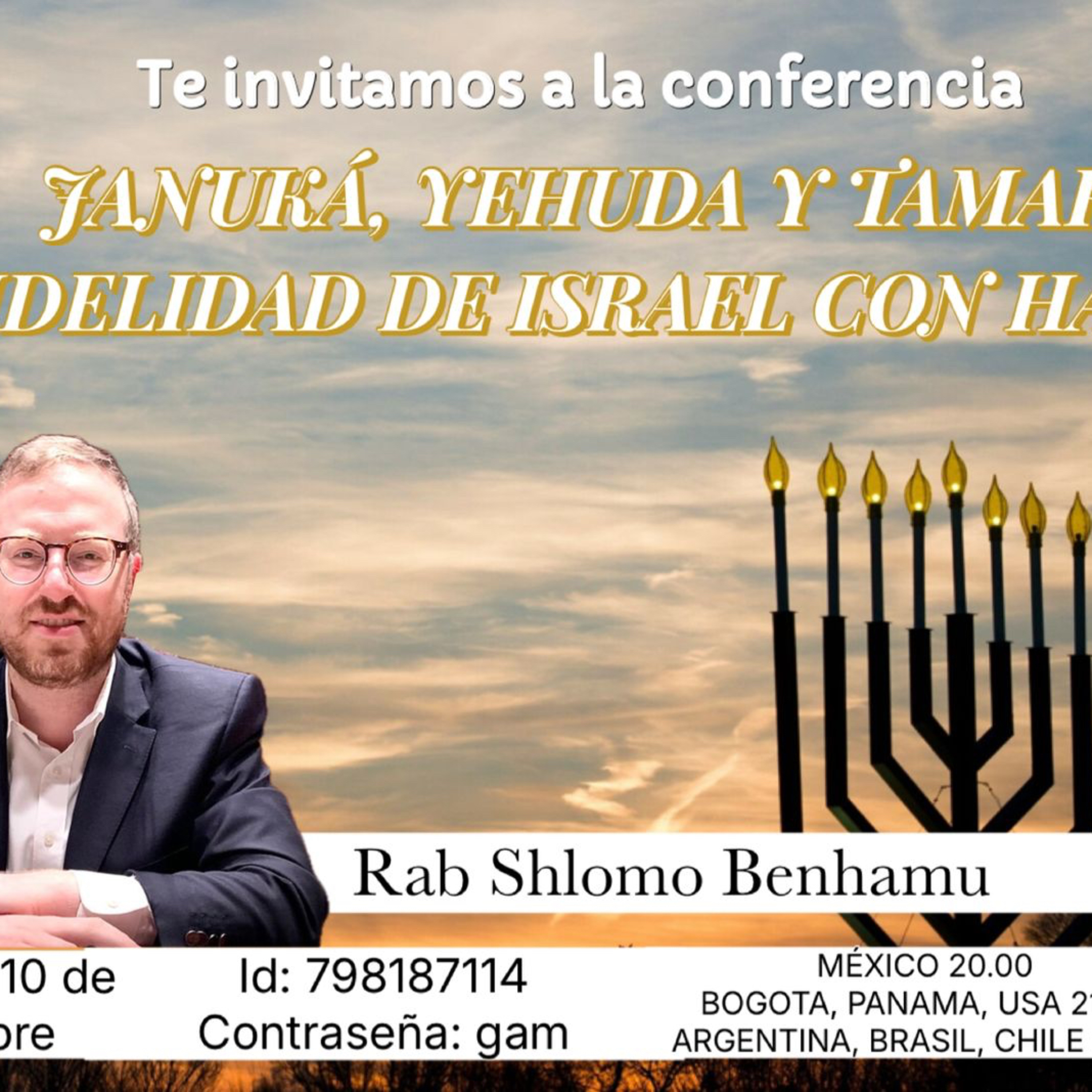 RAB SHLOMO BENHAMU- VAYESHEB 5786-JANUCA YEHUDA Y TAMAR- LA FELICIDAD DE AM ISRAEL CON HASHEM RAB SHLOMO BENHAMU- VAYESHEB 5786-JANUCA YEHUDA Y TAMAR- LA FELICIDAD DE AM ISRAEL CON HASHEM