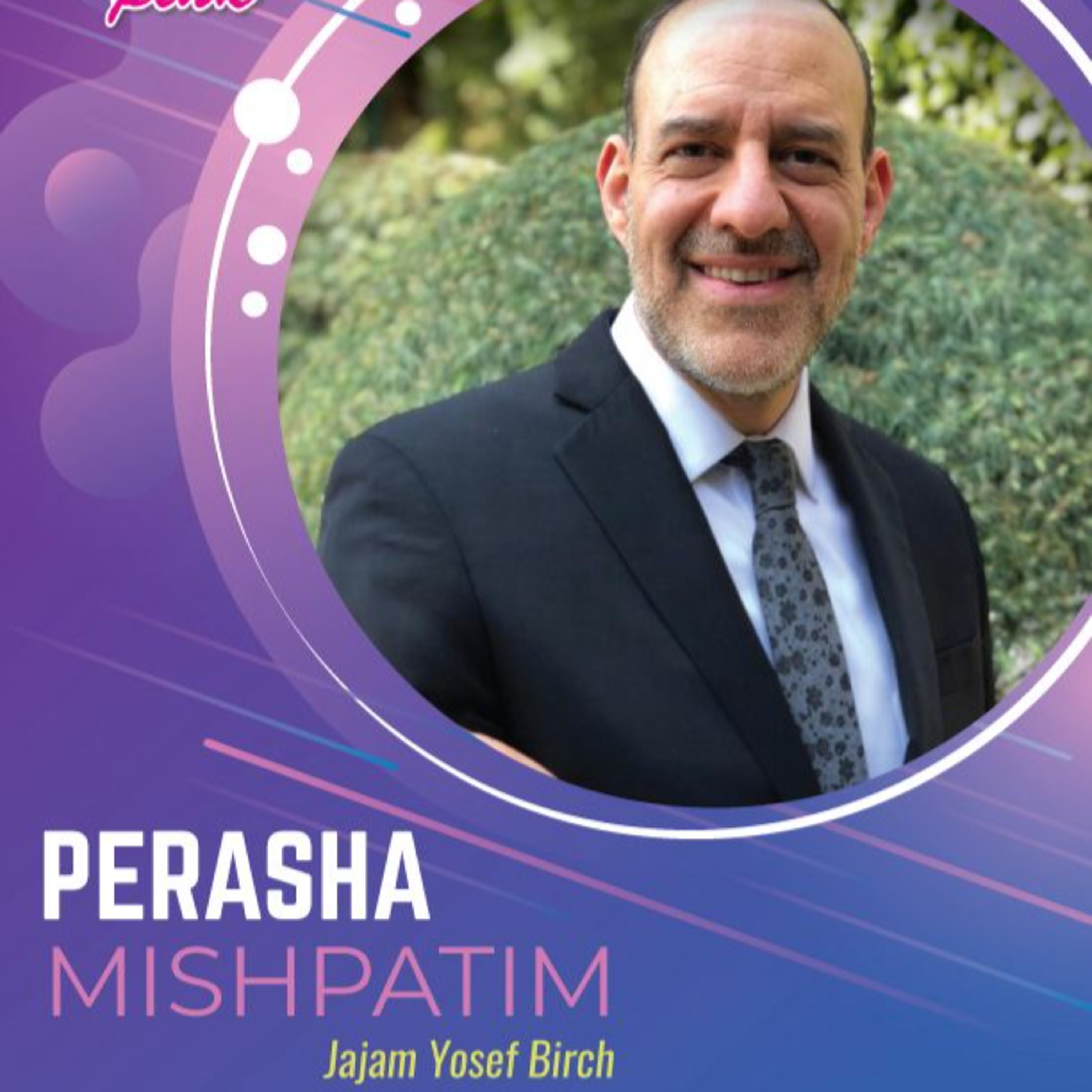 RAB YOSEF BIRCH- PERASHA MISHPATIM 5786 episode artwork