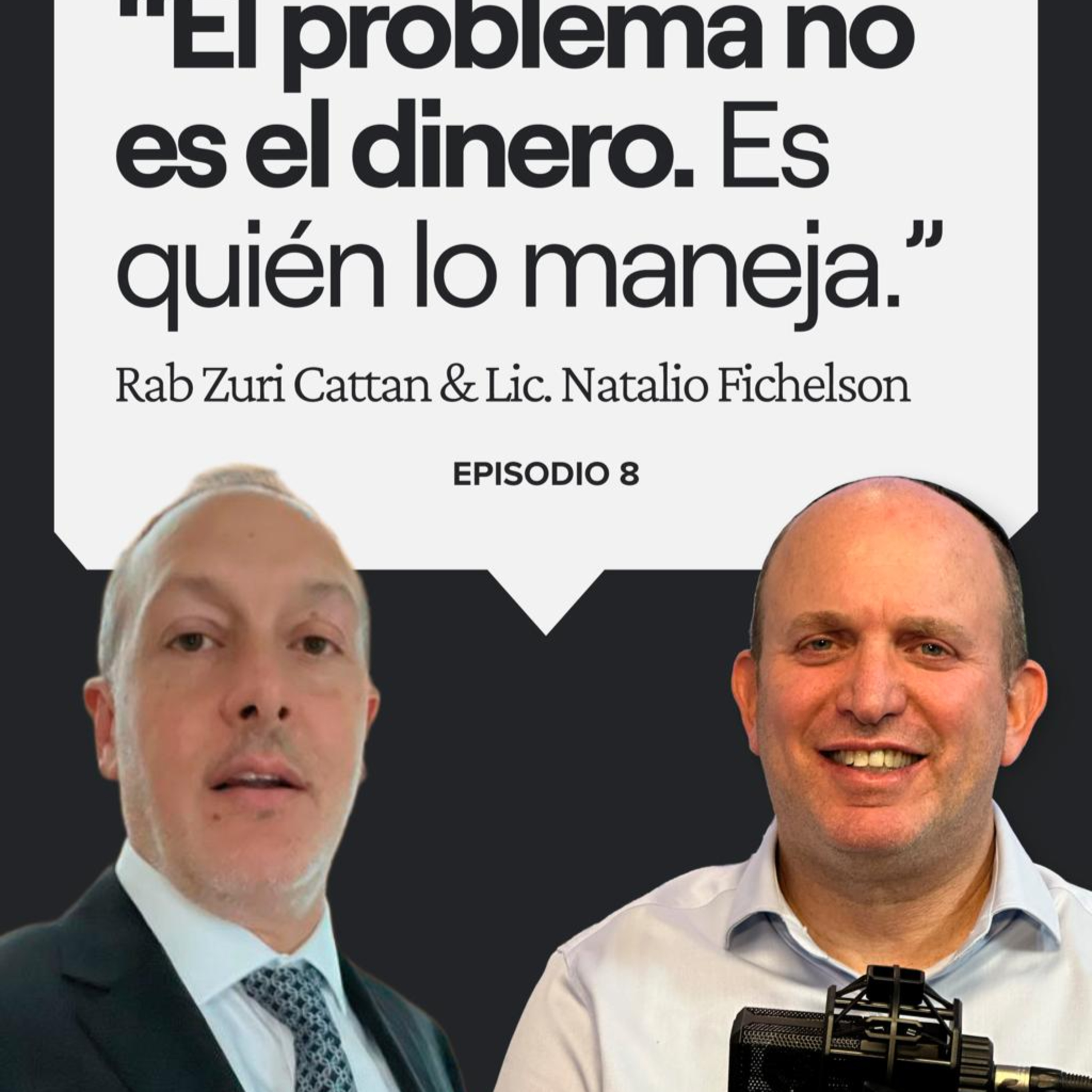 RAB SURI CATTAN Y NATALIO FICHELSON-El problema no es el dinero. Es quién lo maneja episode artwork