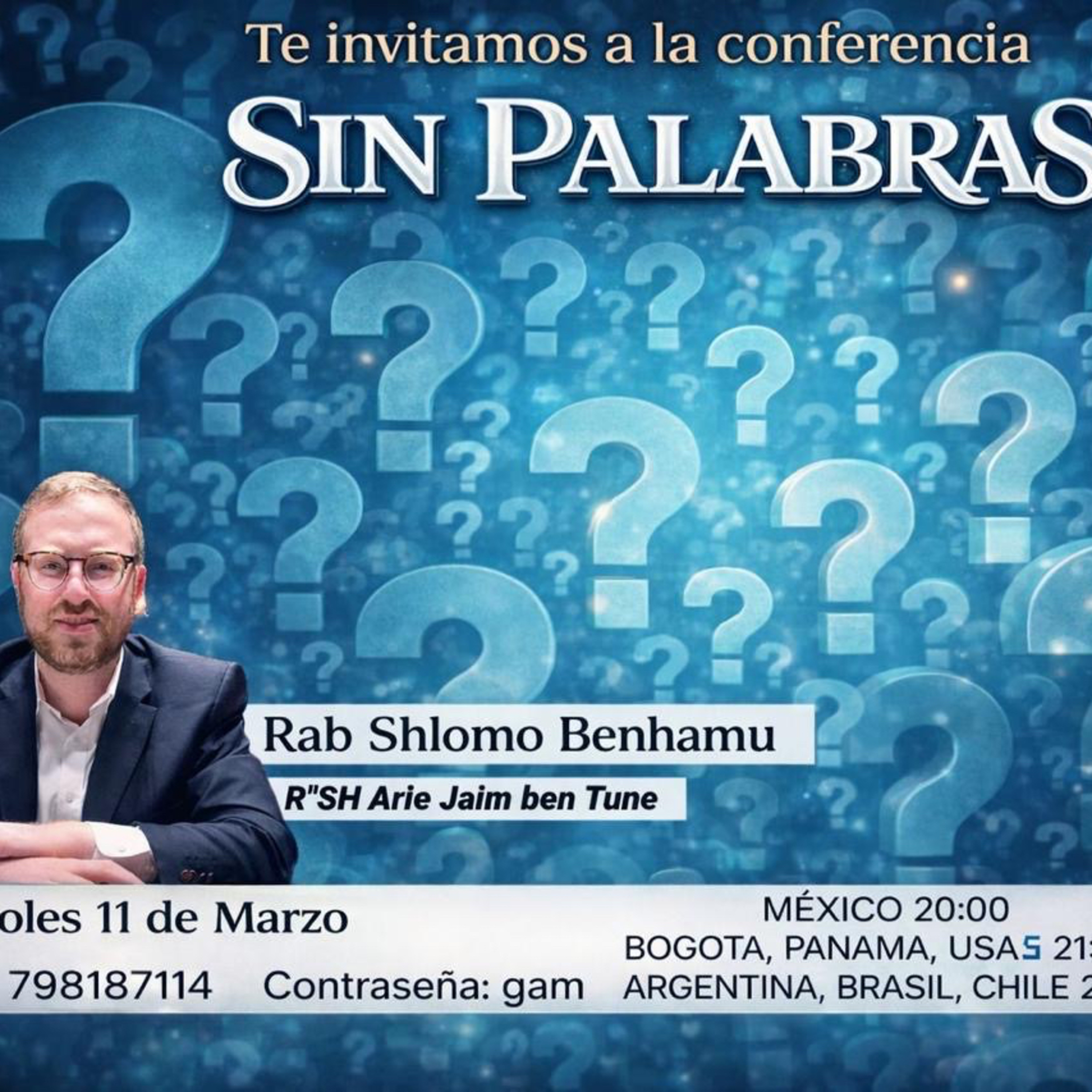 RAB SHLOMO BENHAMU- SIN PALABRAS- LA TORA ESCRITA Y LA TORA ORAL REFLEJADAS EN LA HISTORIA DEL MUNDO episode artwork