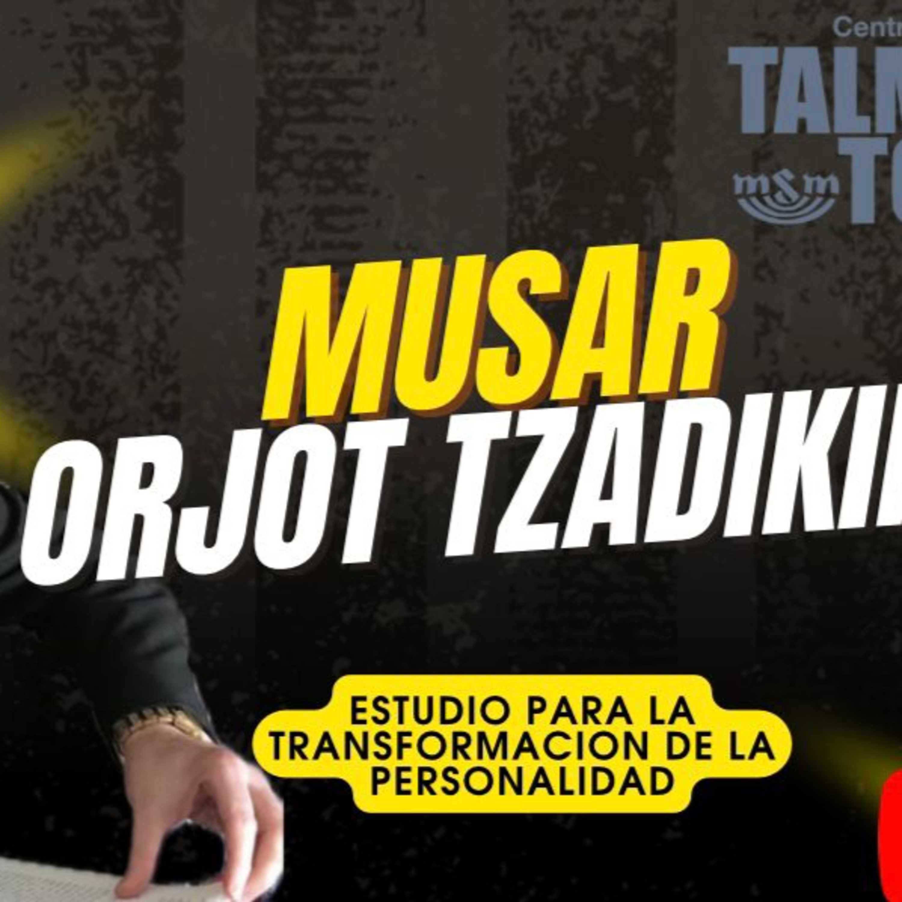 RAB DAVID HANONO- CURSO ORJOT TZADIKIM- 33 episode artwork