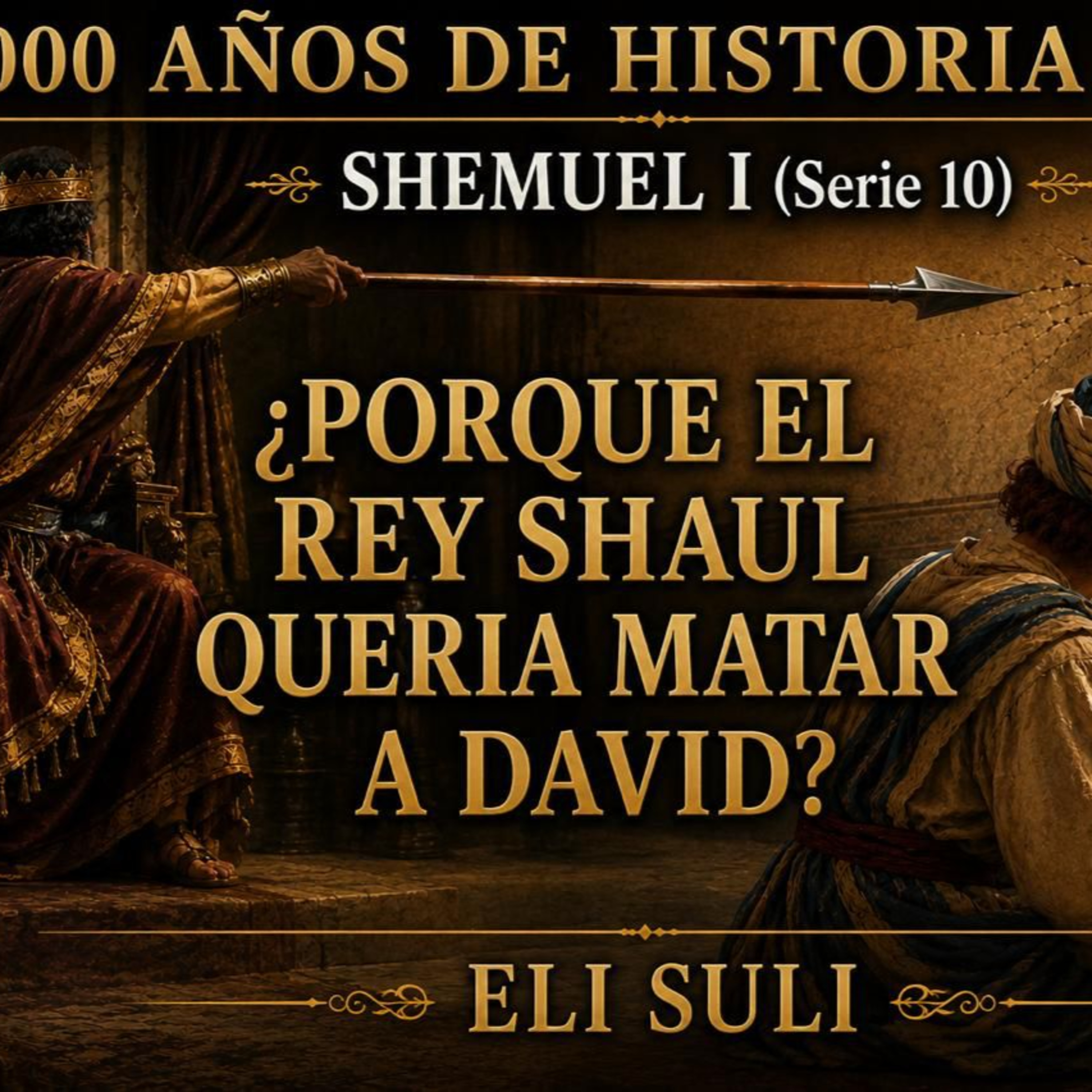 RAB ELI SULI- SHEMUEL I (Serie 11) ¿Porque el Rey Shaul quería matar a David episode artwork