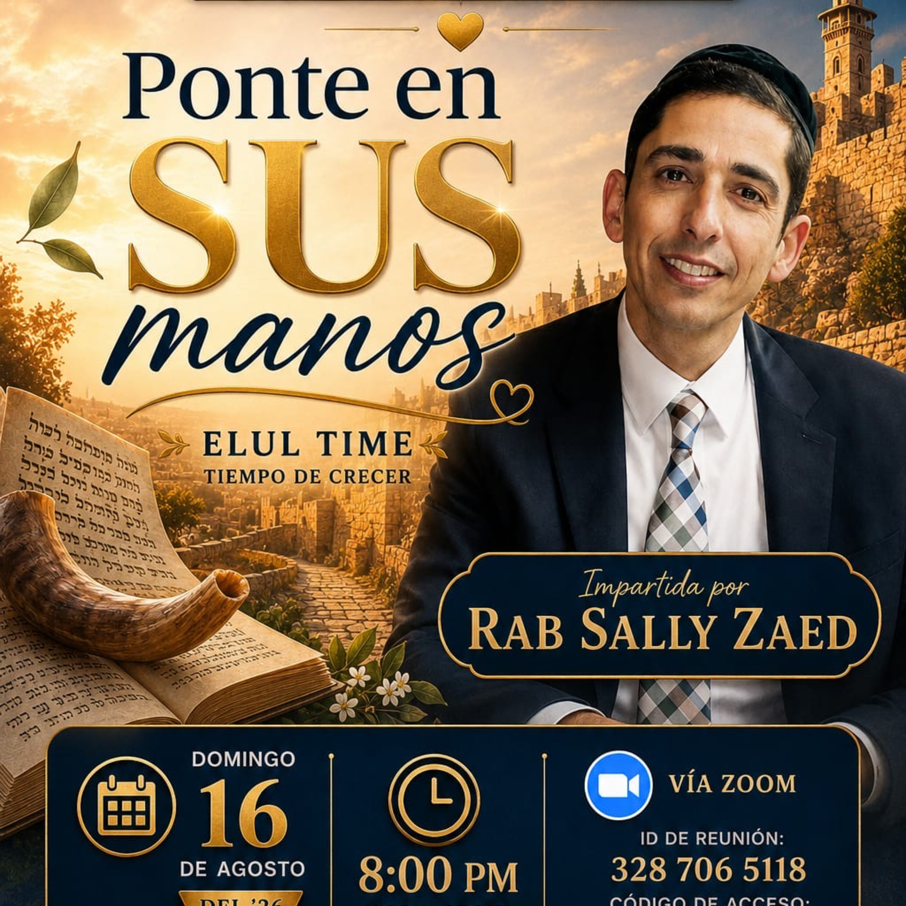 RAB SALLY ZAED- SHOFETIM 5786- SE INTEFRO CON HASHEM- PONTE EN SUS MANOS