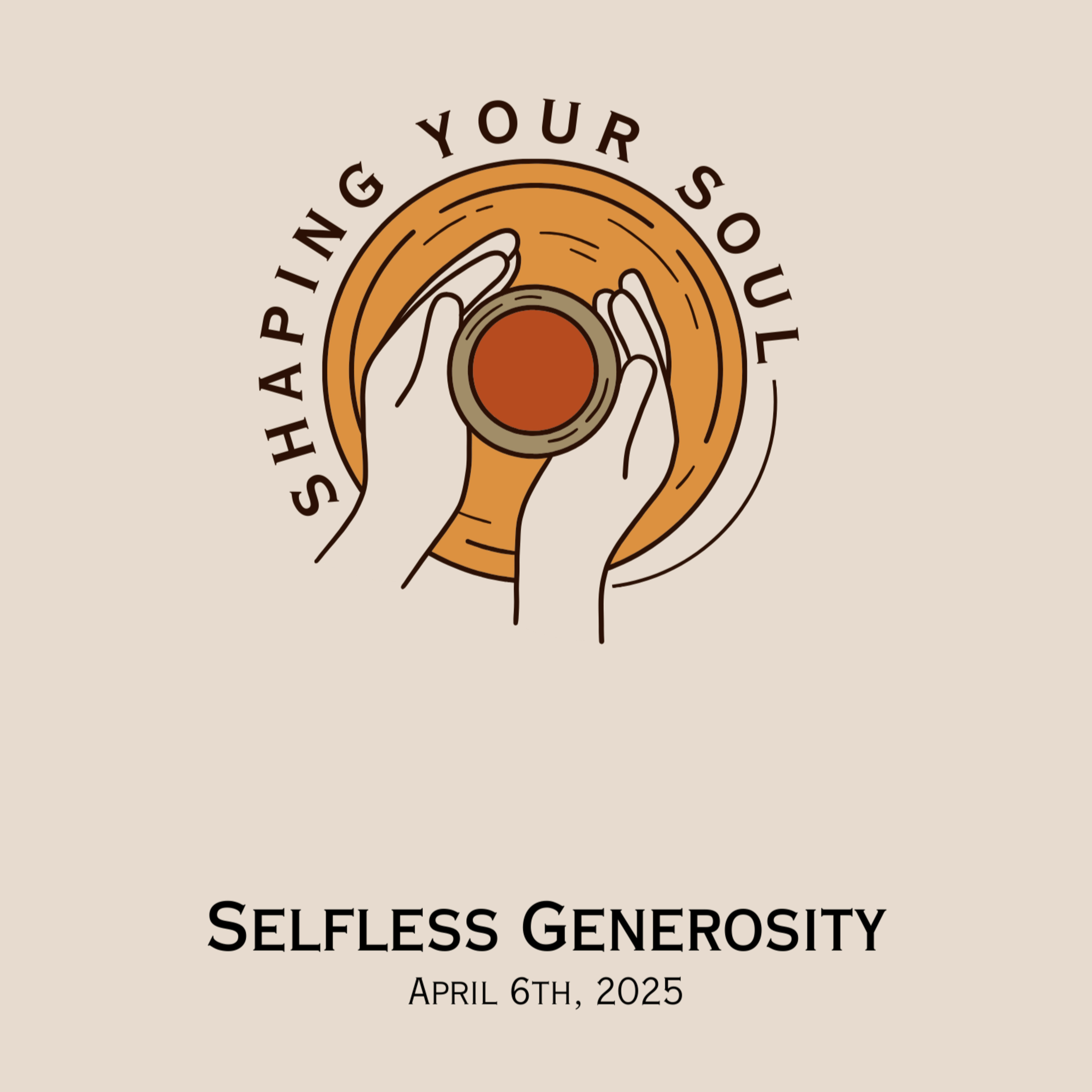 Selfless Generosity | Shaping Your Soul | Steve Warner episode artwork