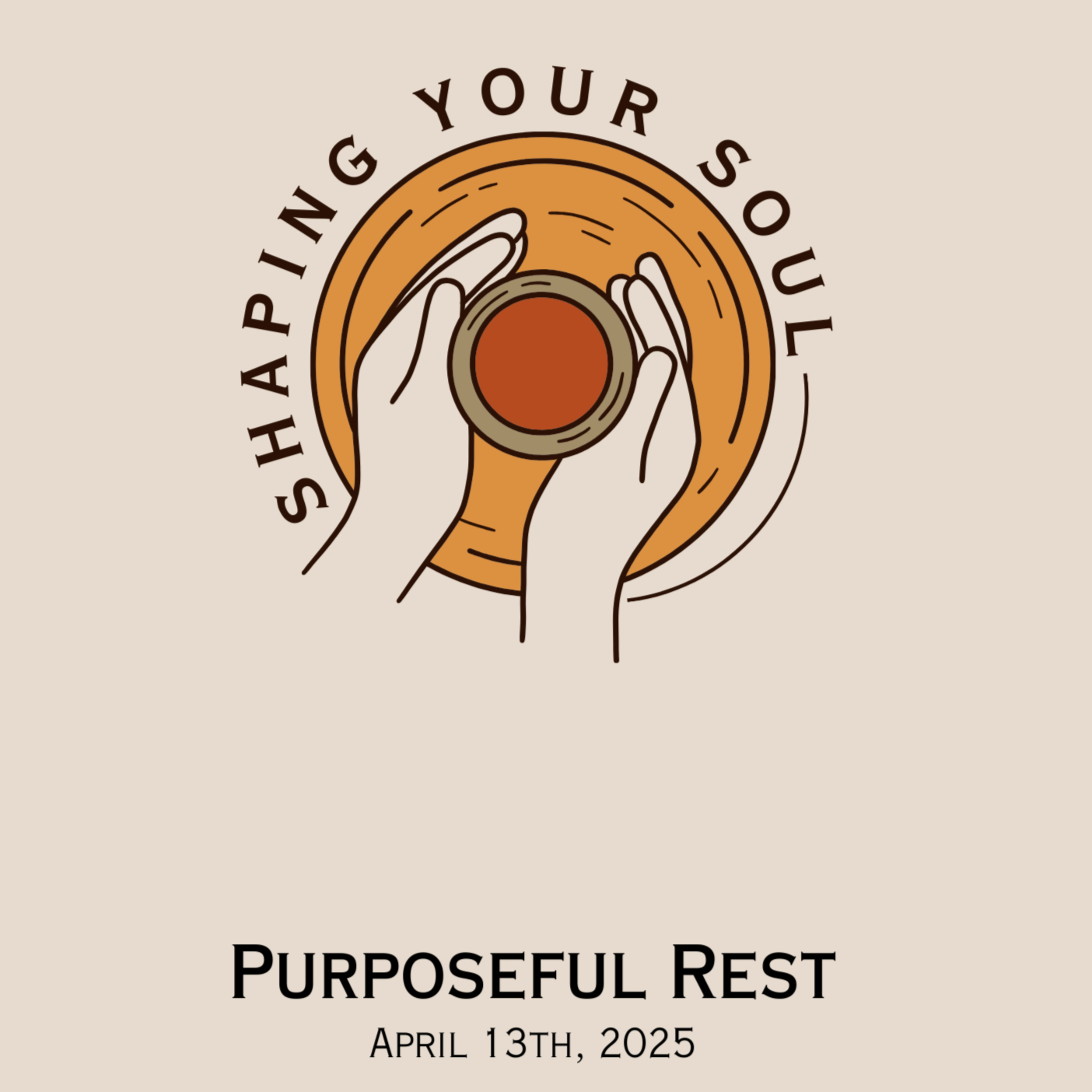 Purposeful Rest (Palm Sunday) | Shaping Your Soul | Steve Warner episode artwork
