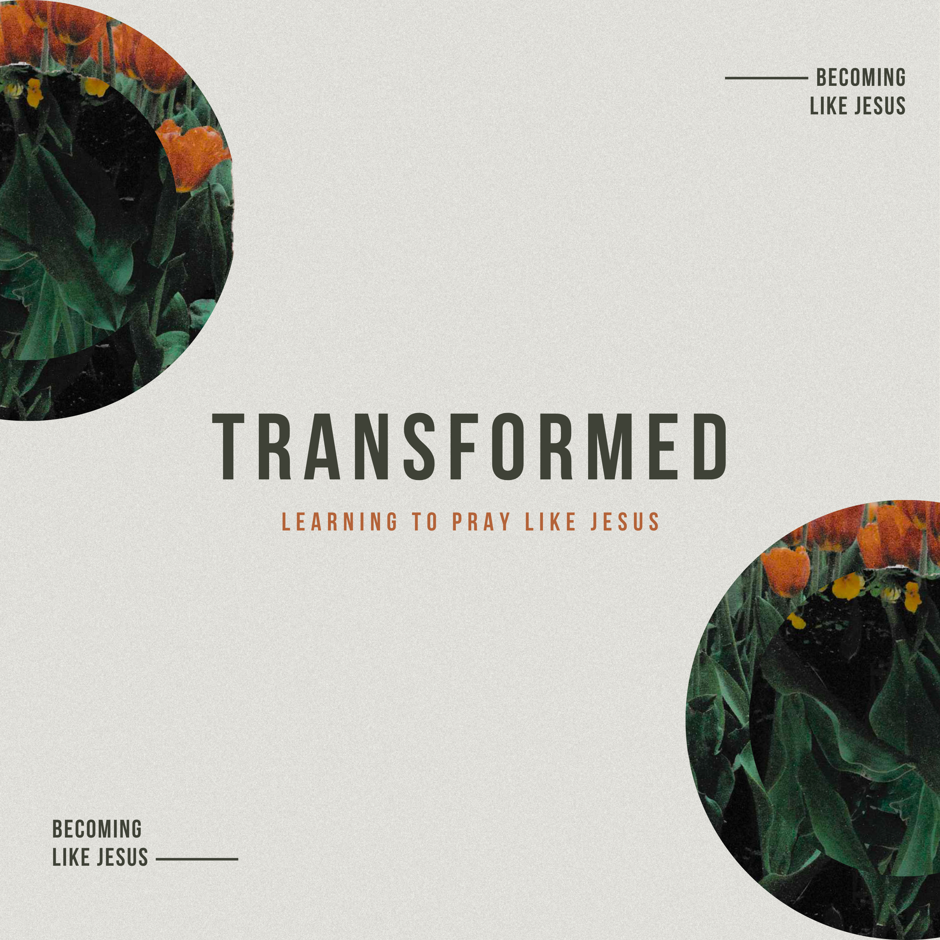 Learning to Pray Like Jesus | Transformed: Becoming Like Jesus | Steve Warner episode artwork