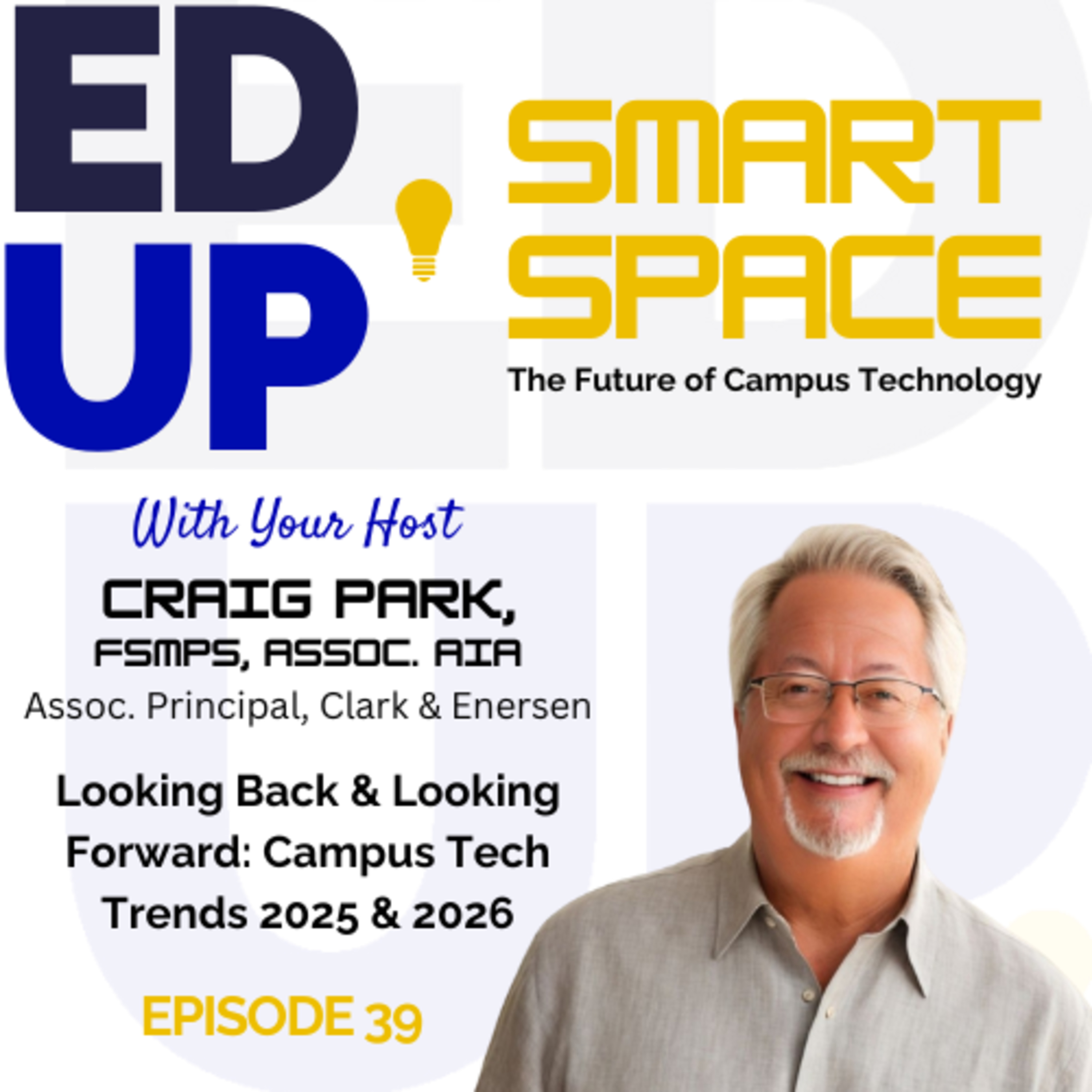 Episode 39 - Looking Back & Looking Forward: Campus Tech Trends 2025 & 2026