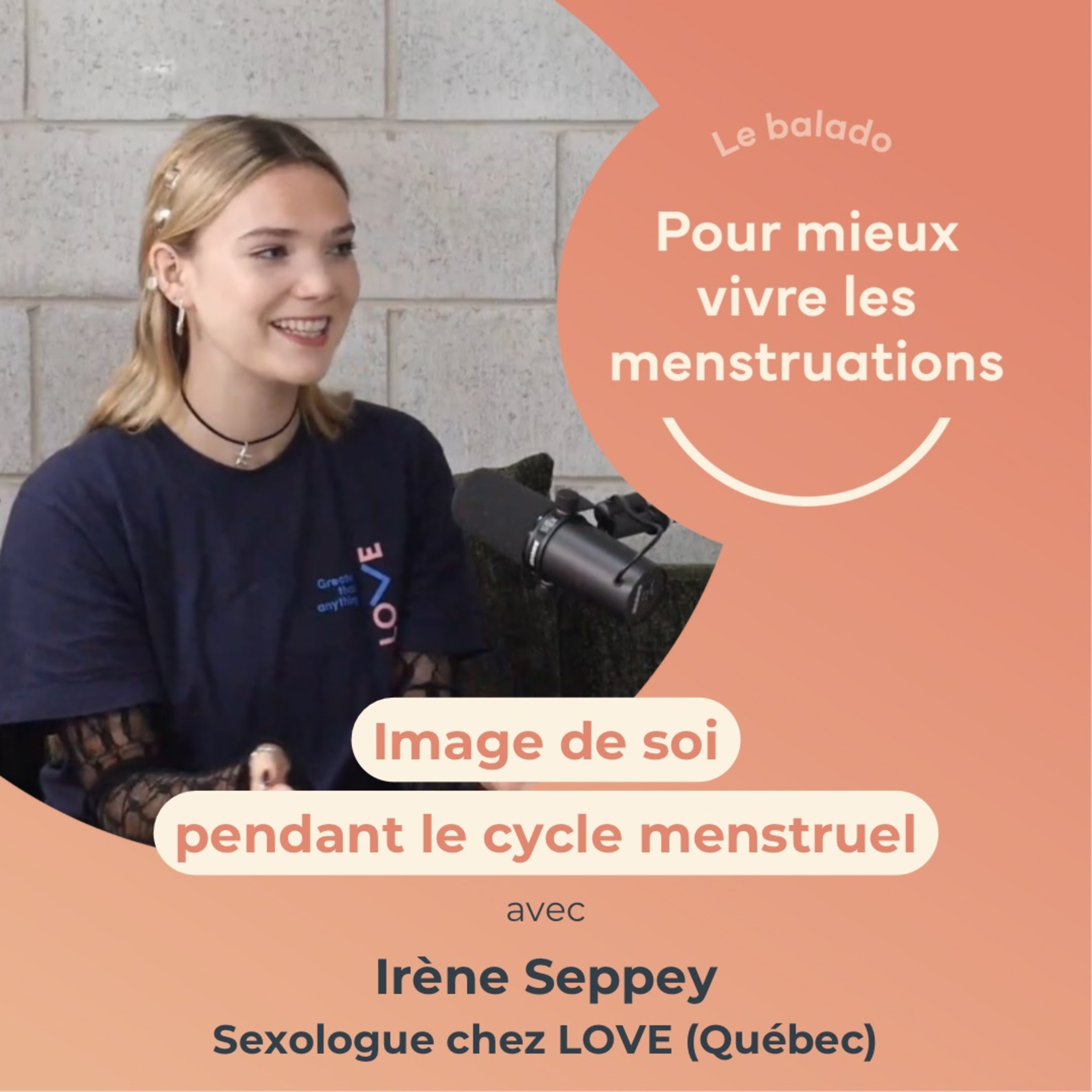 16. Image de soi pendant le cycle menstruel avec Irène Seppey, sexologue chez LOVE (Québec) episode artwork
