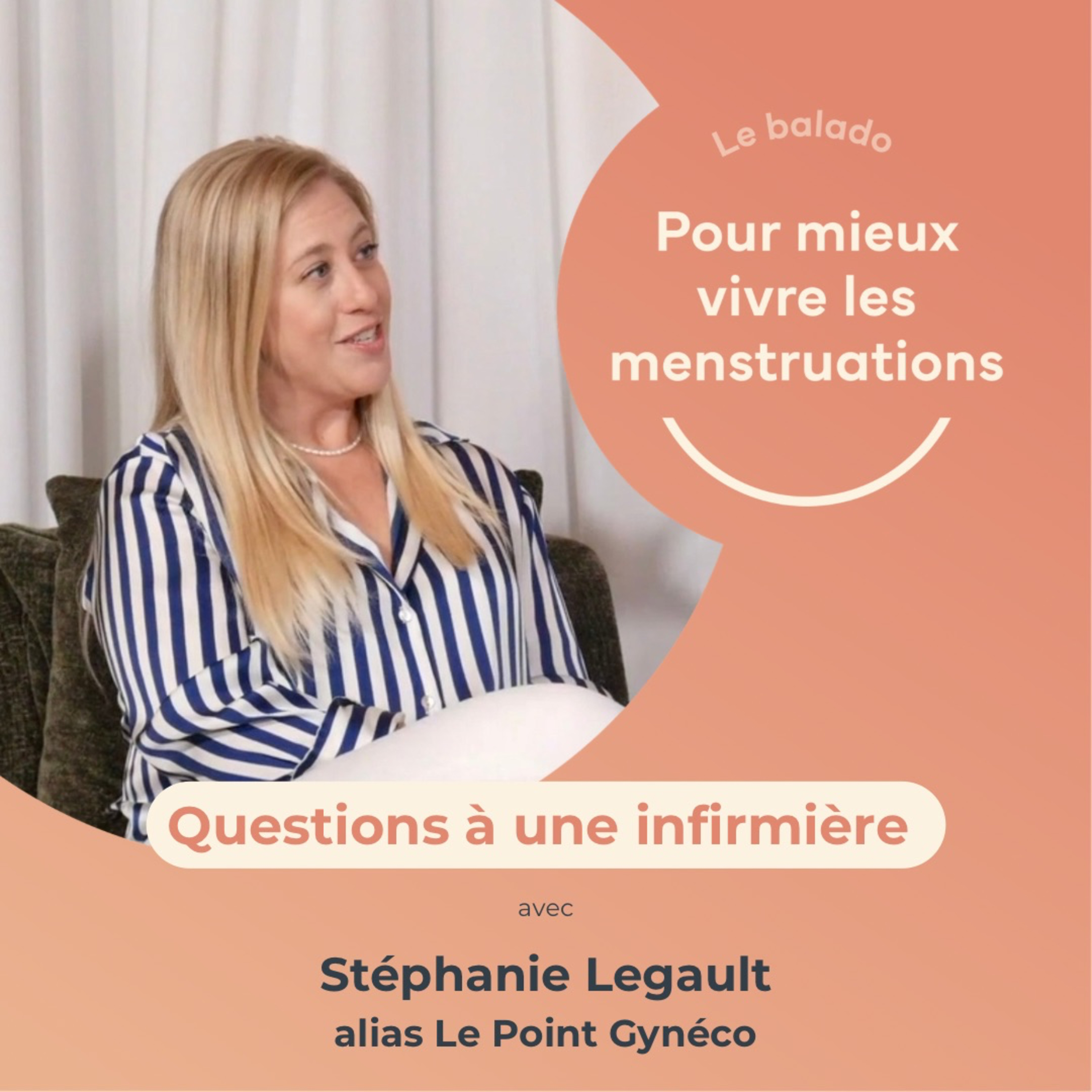 39. Questions à une infirmière avec Stéphanie Legault, alias Le Point Gynéco episode artwork