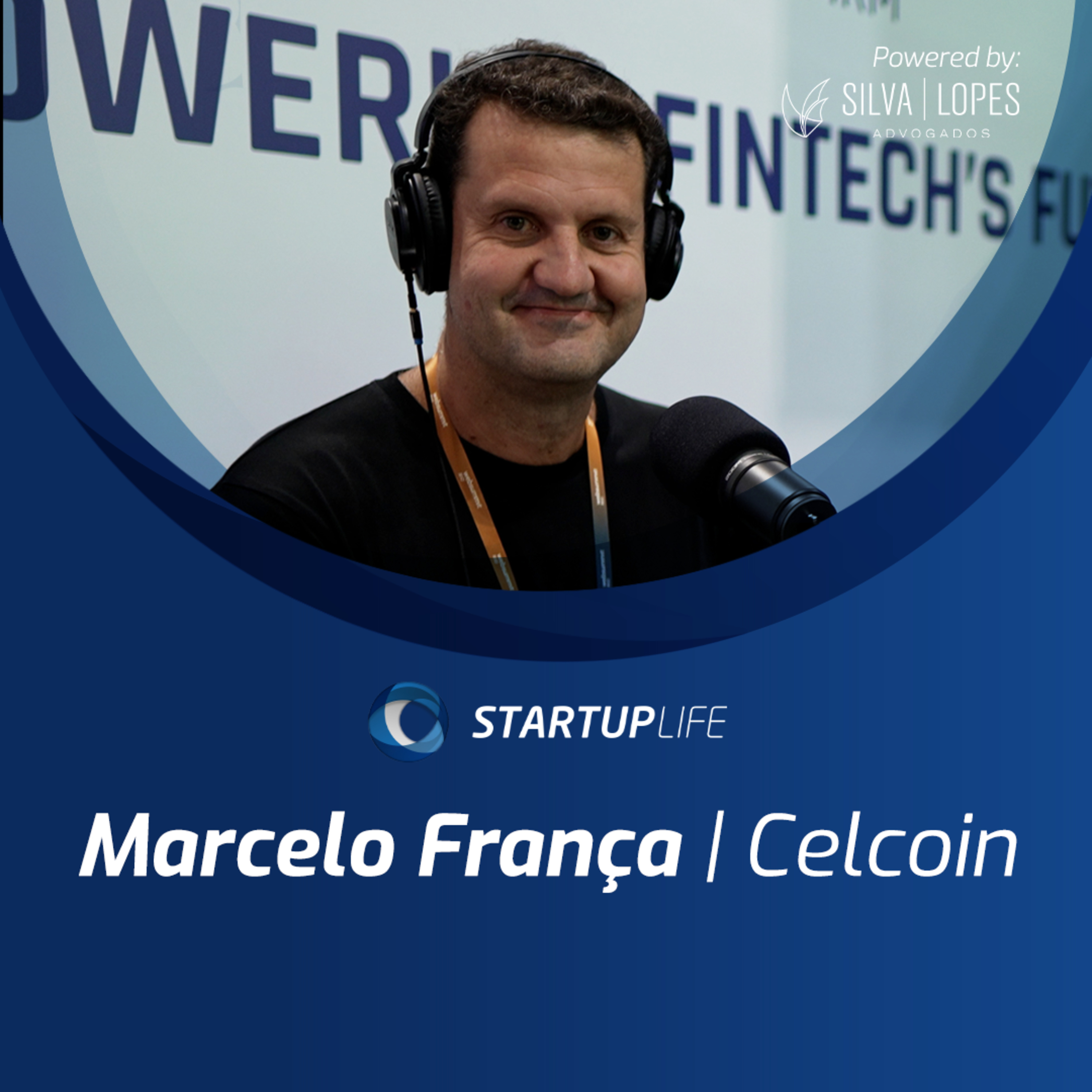 Celcoin, BaaS e o futuro das fintechs: direto da Web Summit com Marcelo França Corrêa | Startup Life Podcast #235 episode artwork