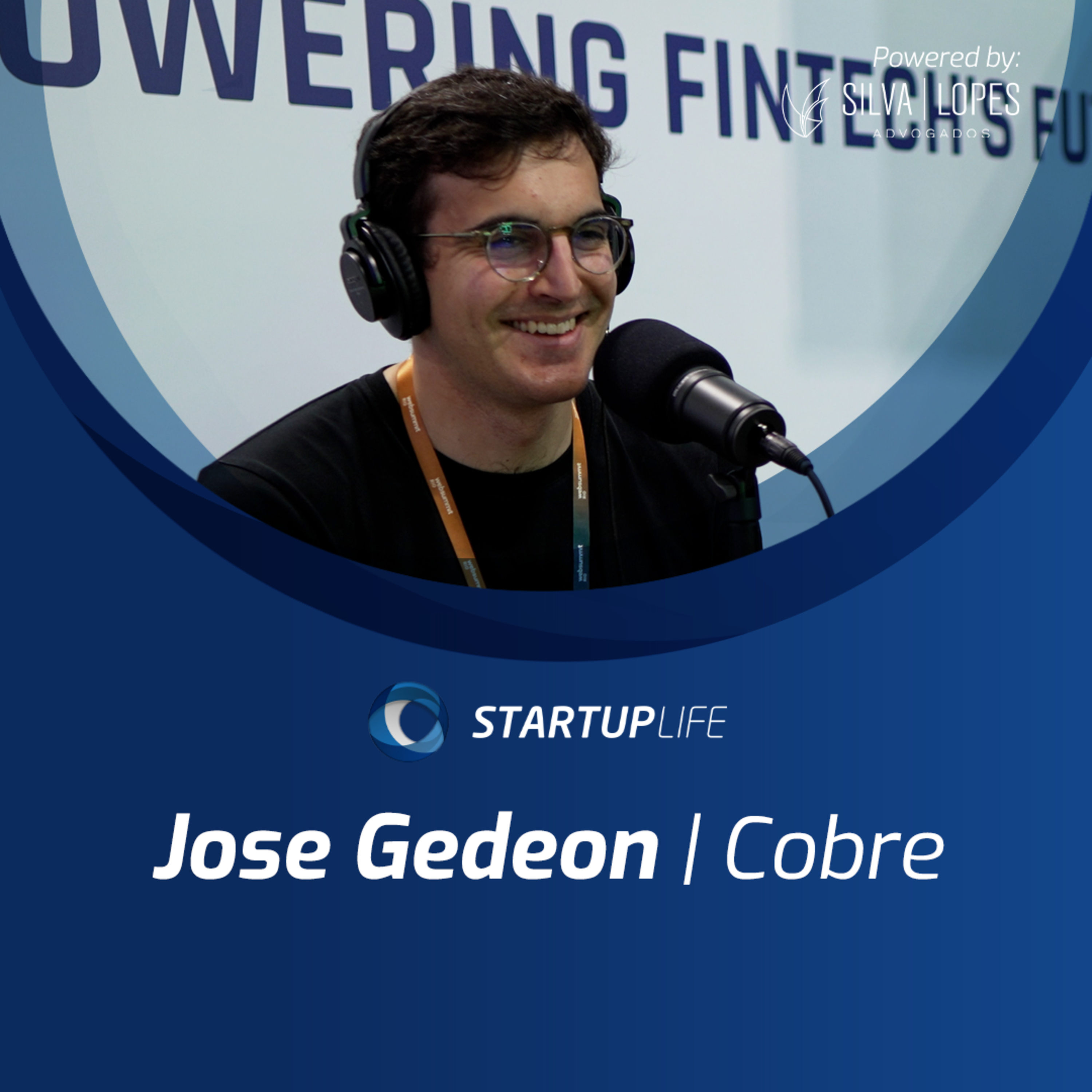 O mercado de fintechs da Colômbia | Jose Gedeon (Cobre) | Startup Life #239 episode artwork