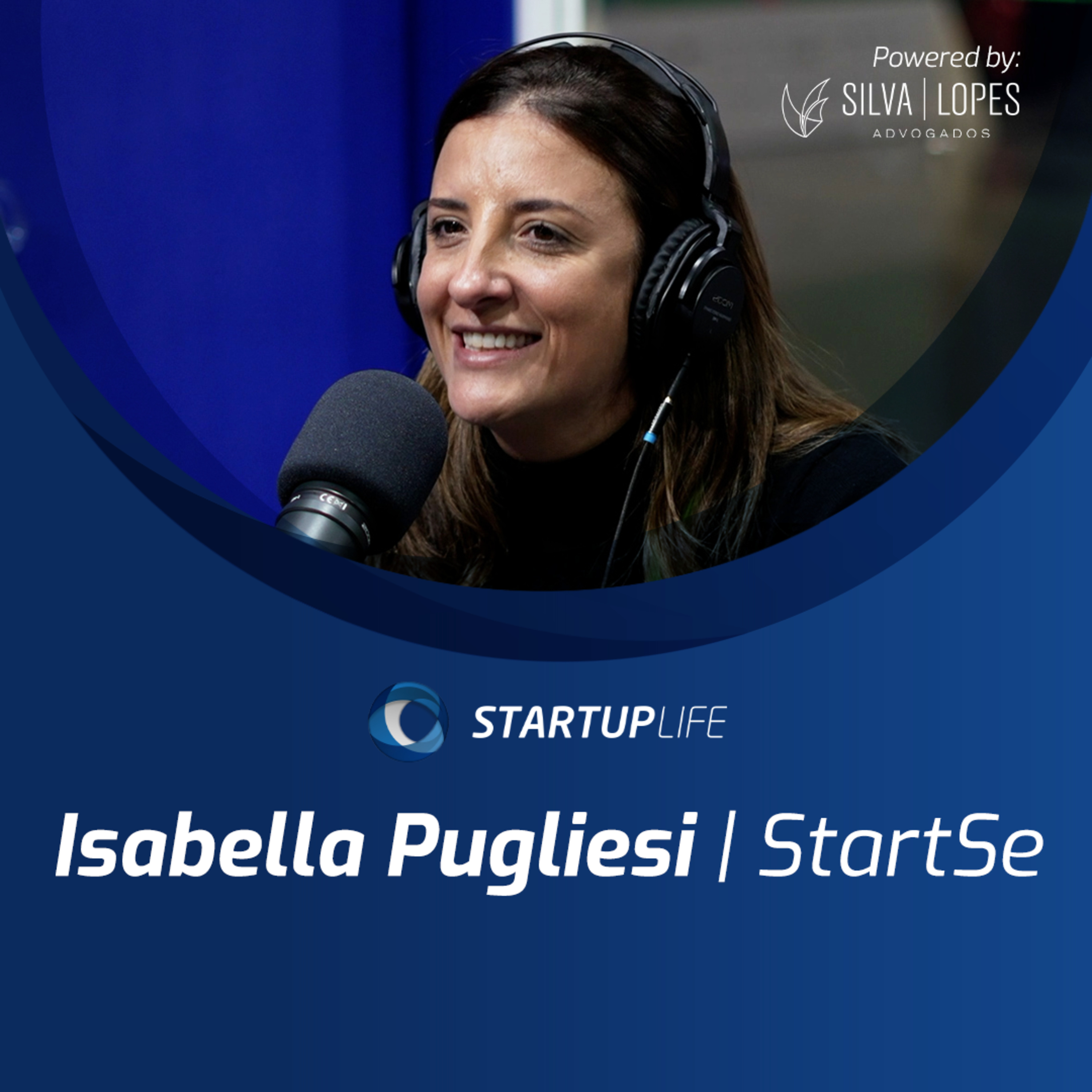 Isabella Pugliesi (StartSe) | Startup Life #247 episode artwork