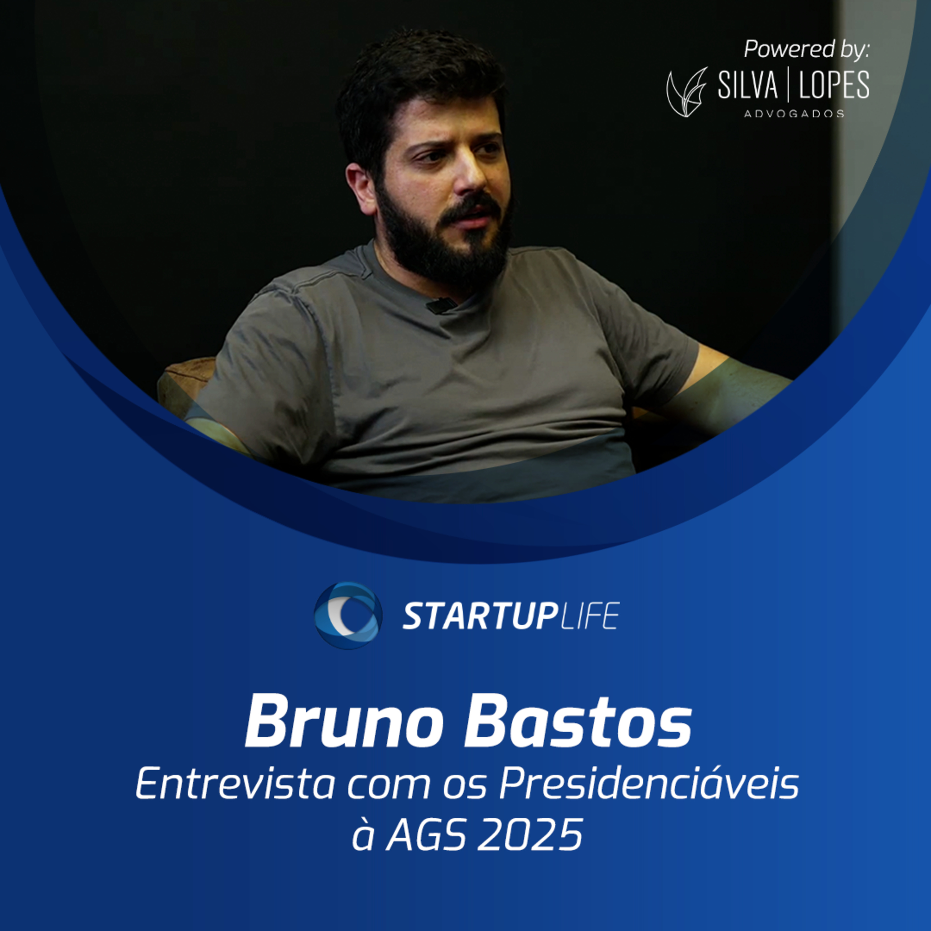 Bruno Bastos | Entrevista com os presidenciáveis à AGS 2026/27 | Startup Life