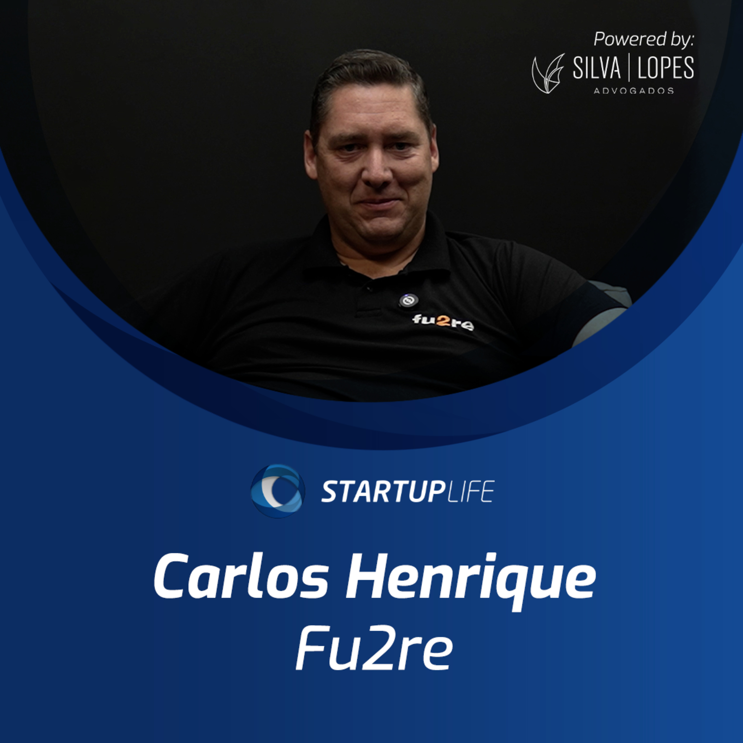 Carlos Henrique Bischoff (Fu2re) | Startup Life