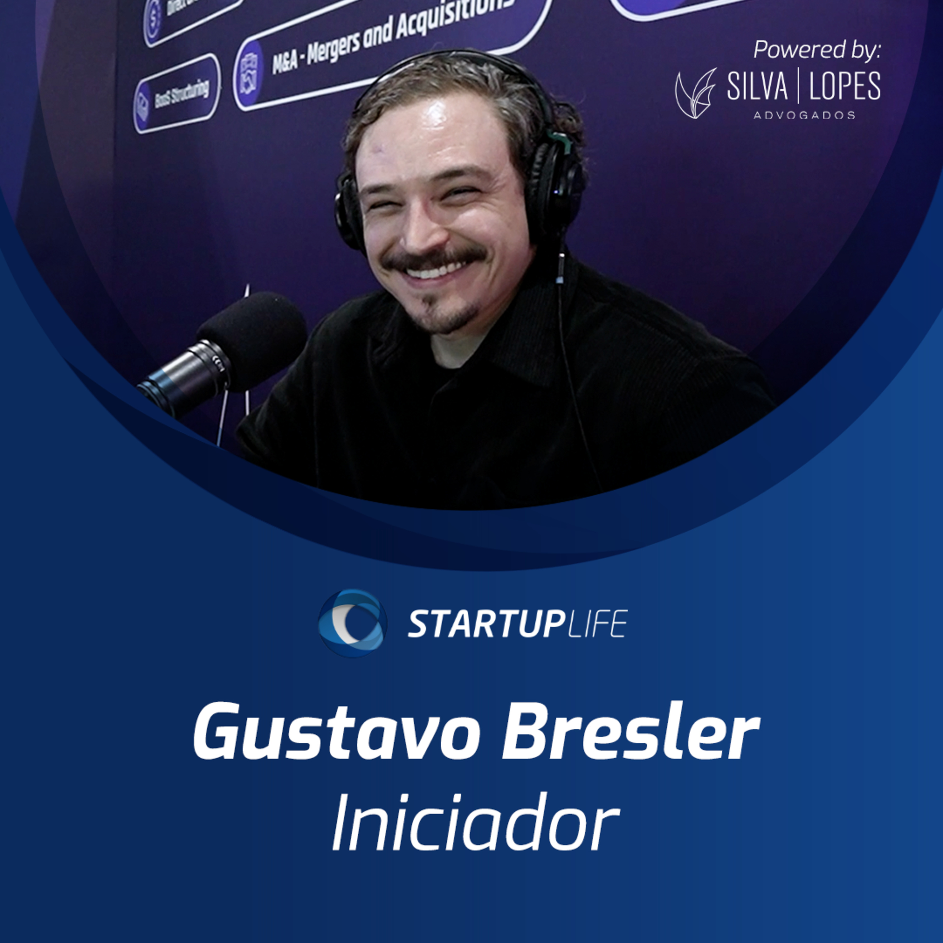 Gustavo Bresler (Iniciador) | Startup Life episode artwork