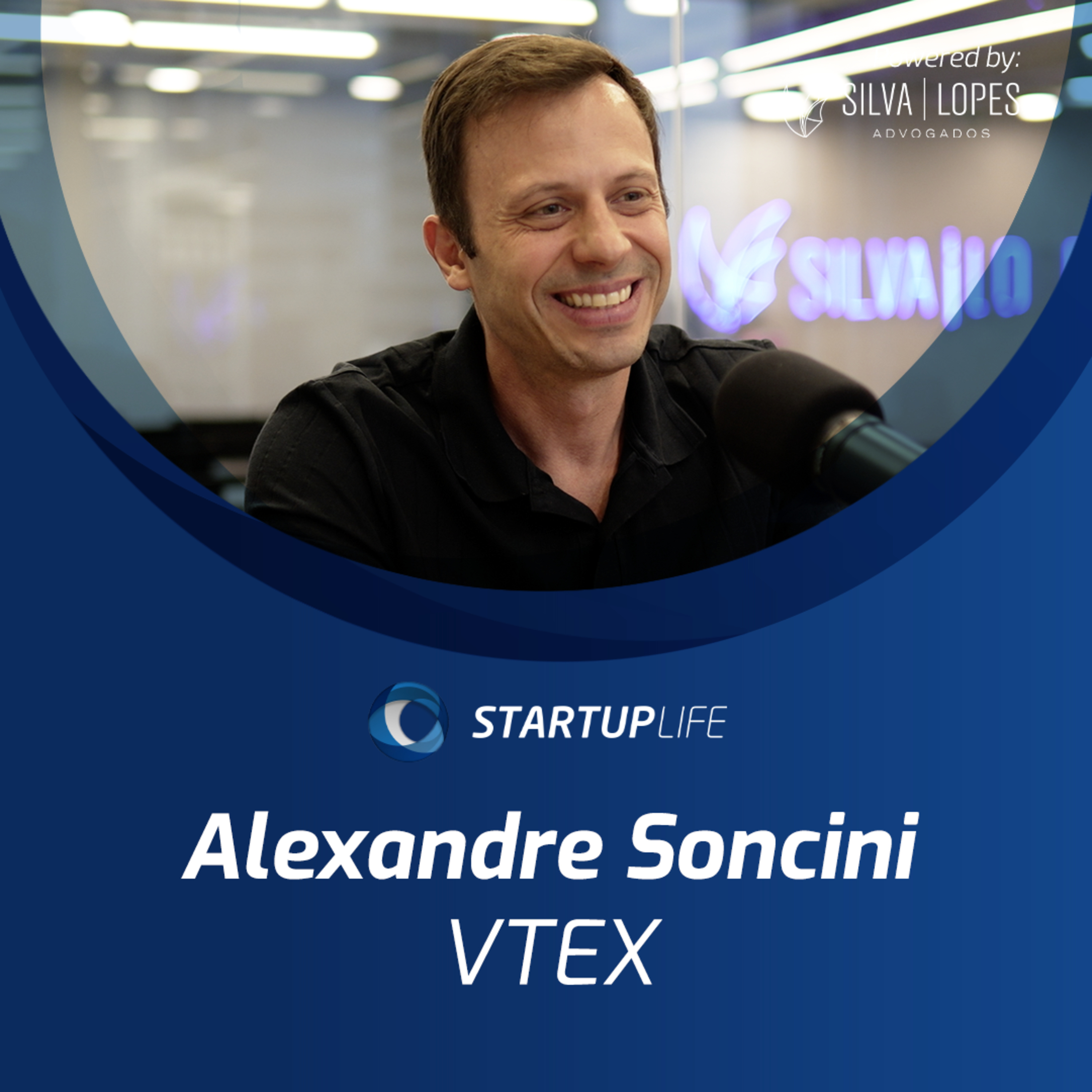 Alexandre Soncini (VTEX) | Startup Life episode artwork