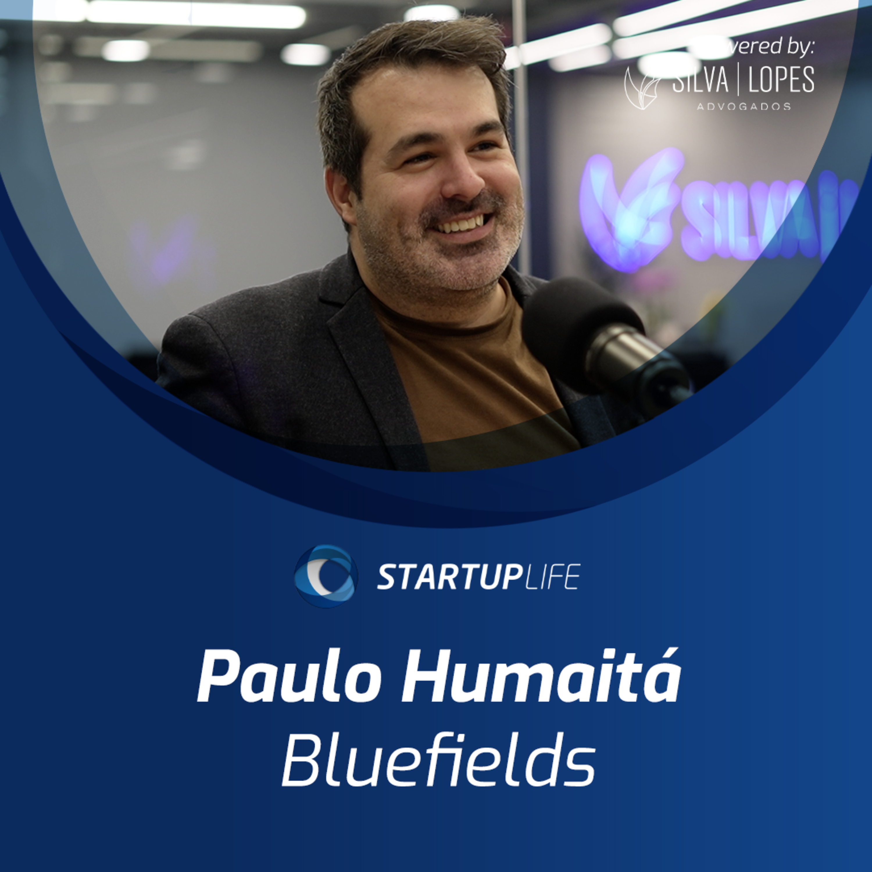 Paulo Humaitá | Startup Life episode artwork