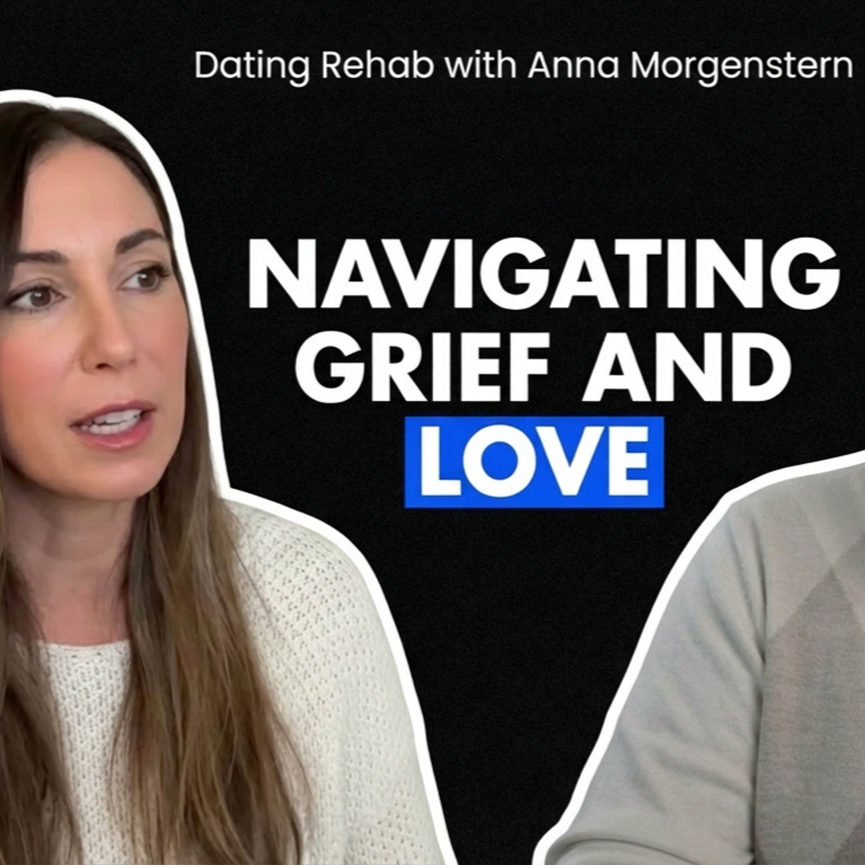Dating After Loss with G. Scott Graham episode artwork