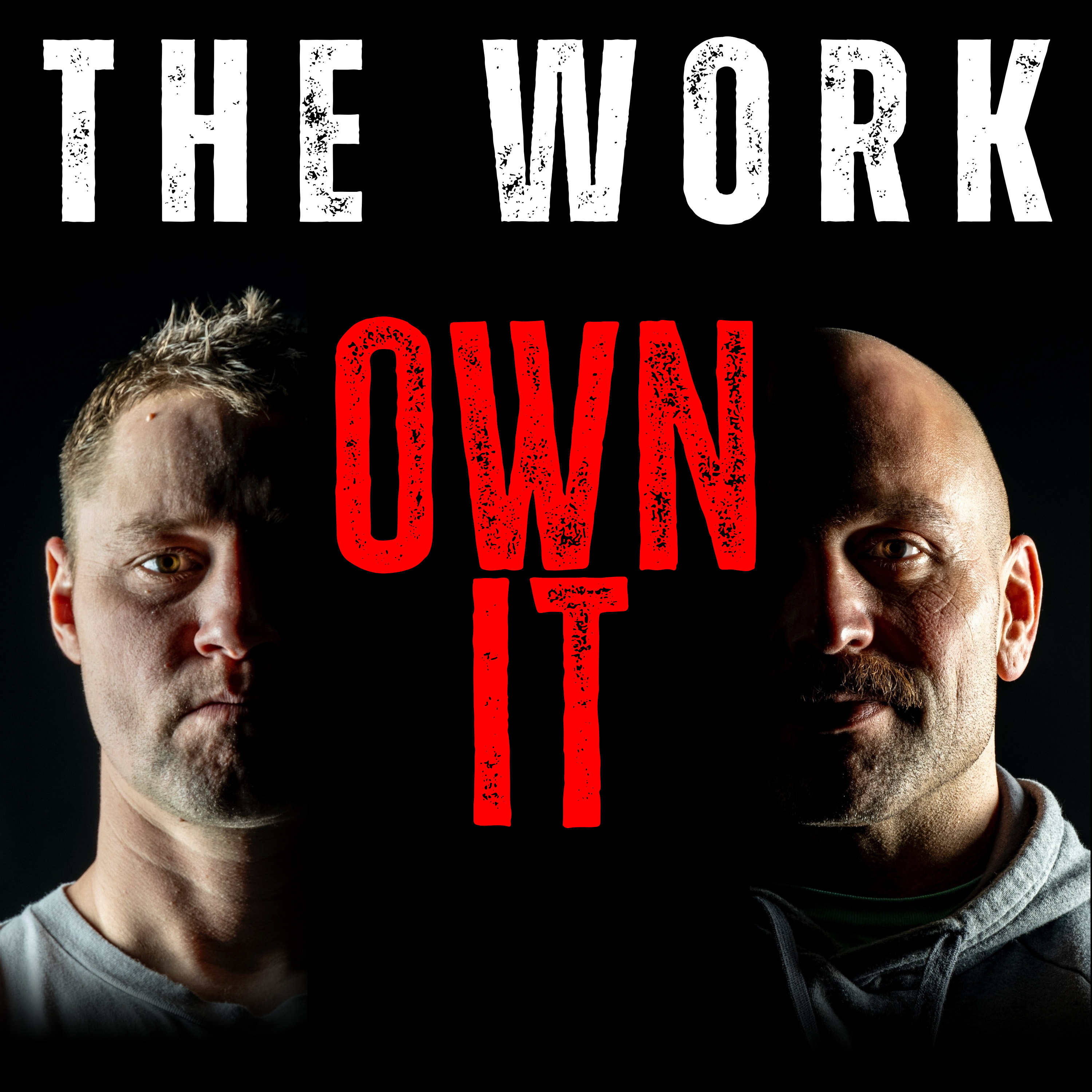The Work Podcast Episode 53 - Own It