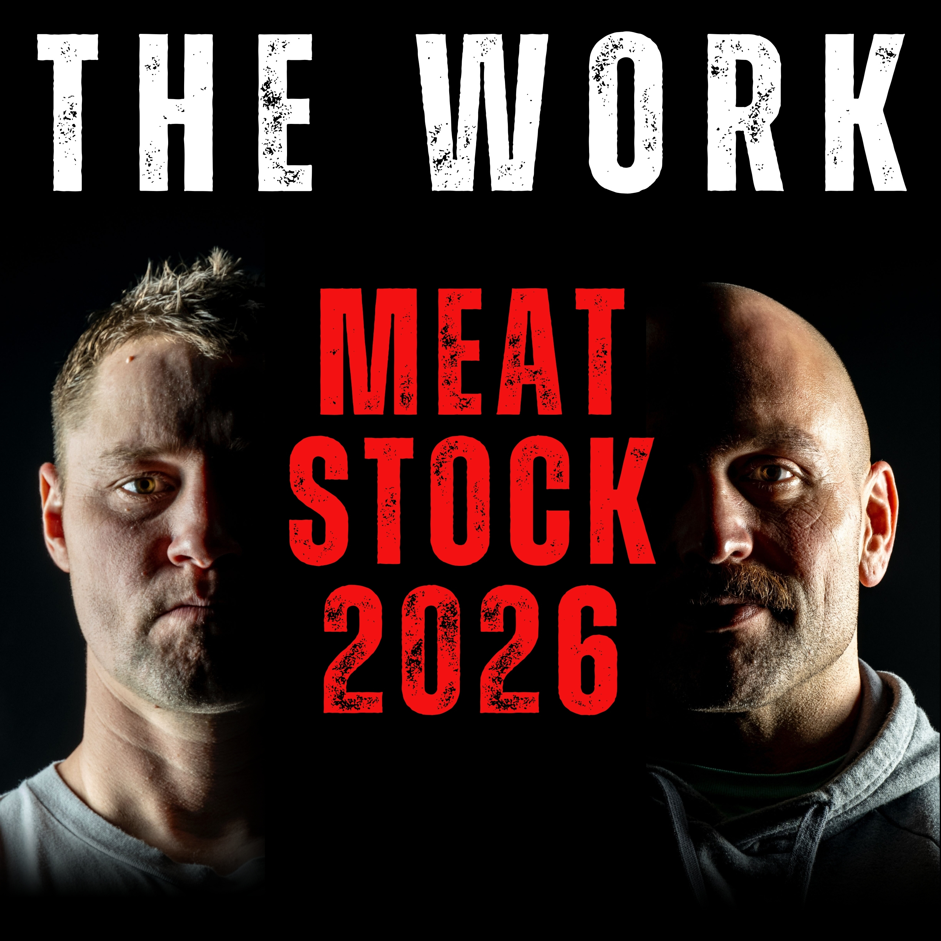 The Work Podcast Episode 56 - MeatStock 2026